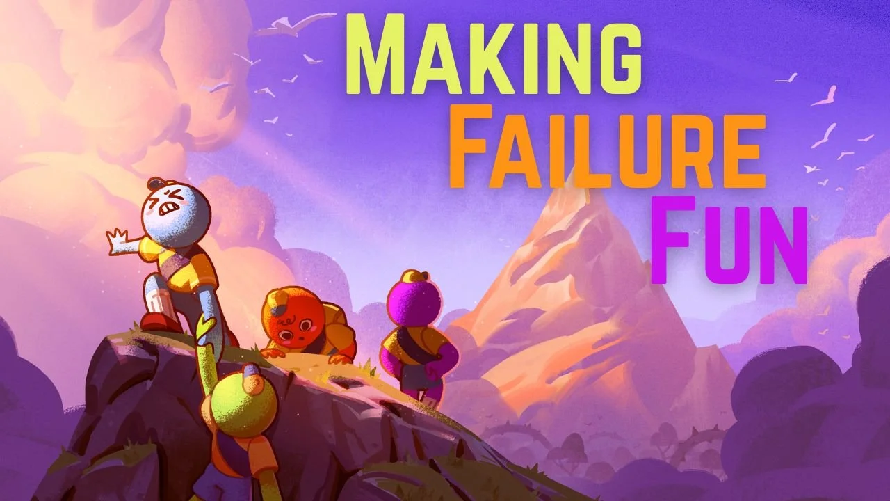 The brilliance of making failure fun