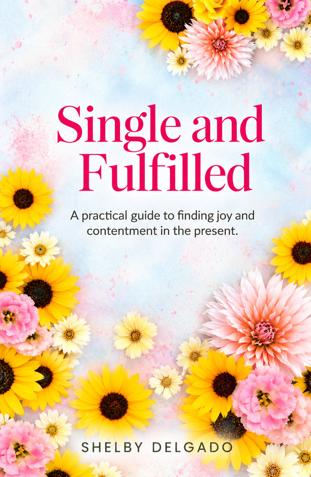 Single and Fulfilled Book