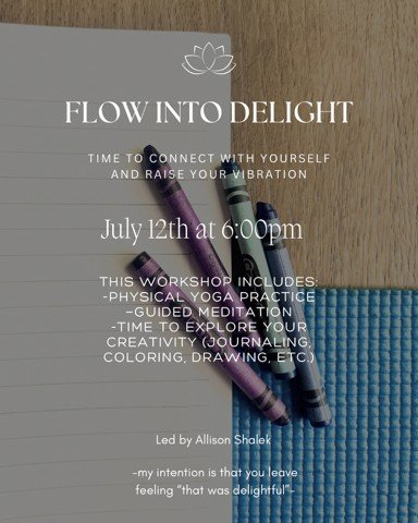 Flow into Delight - Flow, Meditate, and Create - with Allison