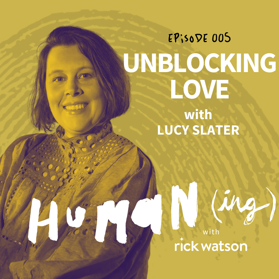 Episode 5: Unblocking love with Lucy Slater