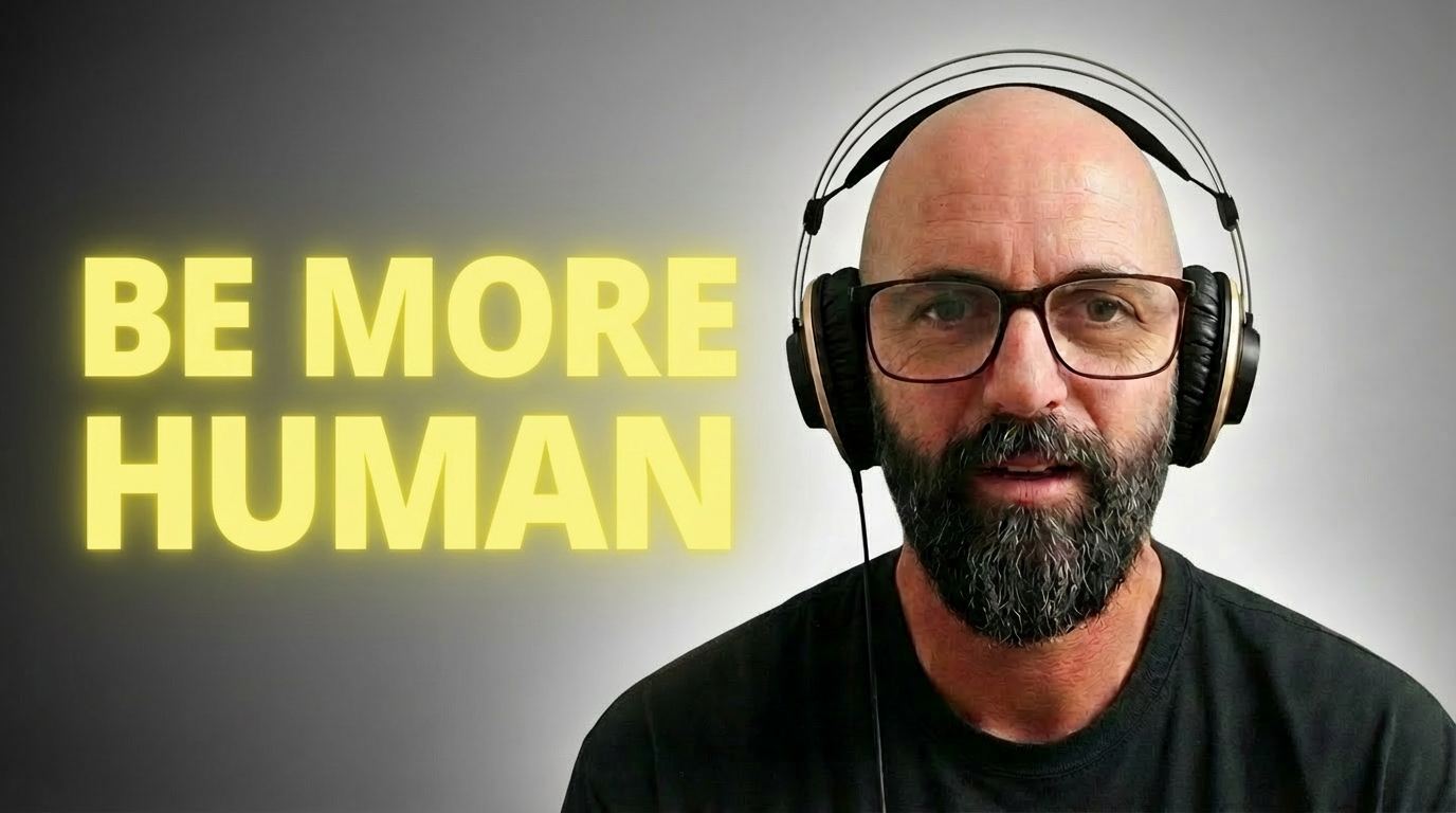 Ep 44: Why being human is your most important skill right now  