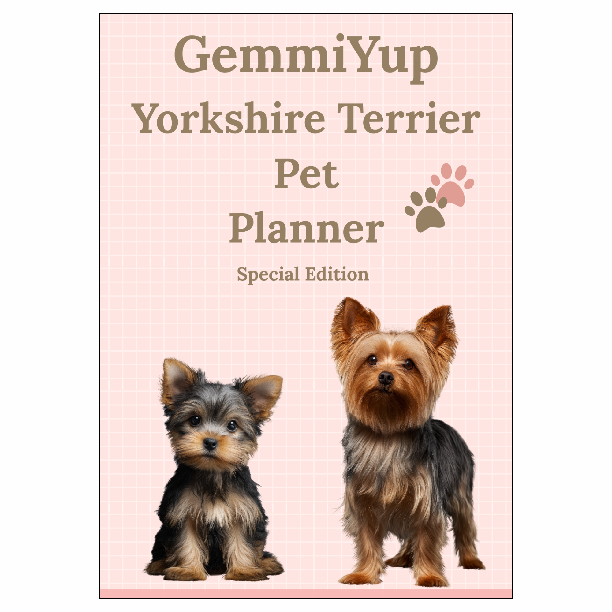 Yorkshire Terrier Edition GemmiYup Pet Care Planner (SQUARESPACE COVER).png
