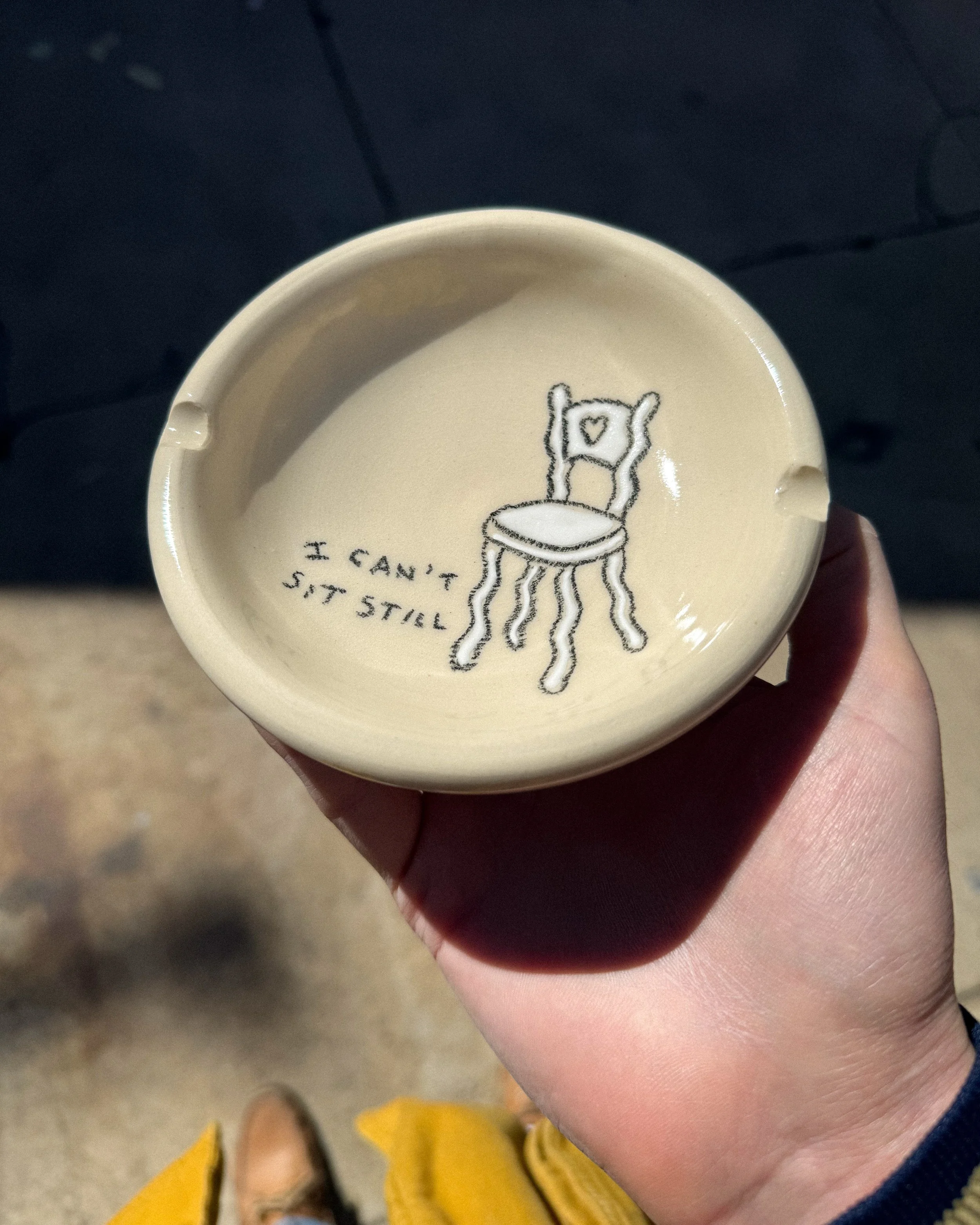 Can’t Sit Still Ashtray