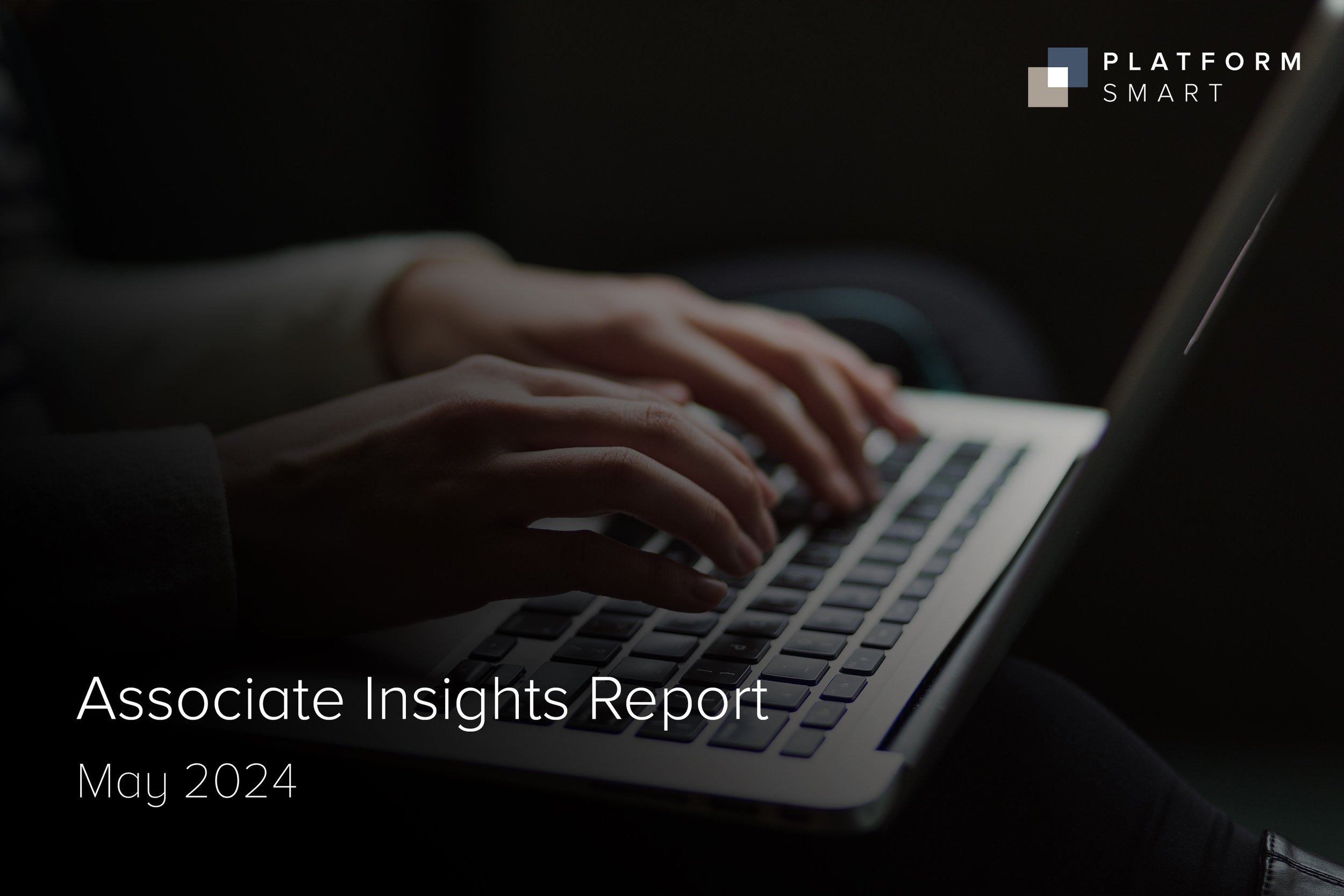 Associate Insights Report | May 2024
