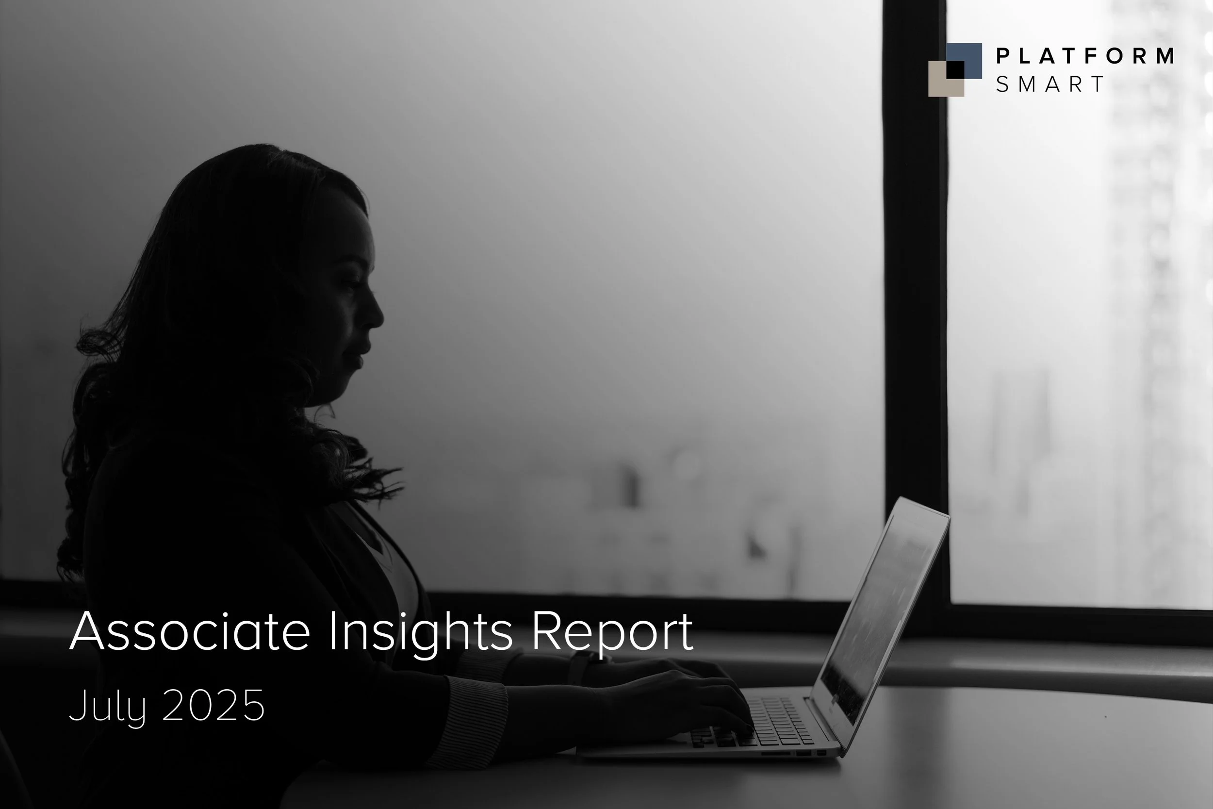 Associate Insights Report | July 2025