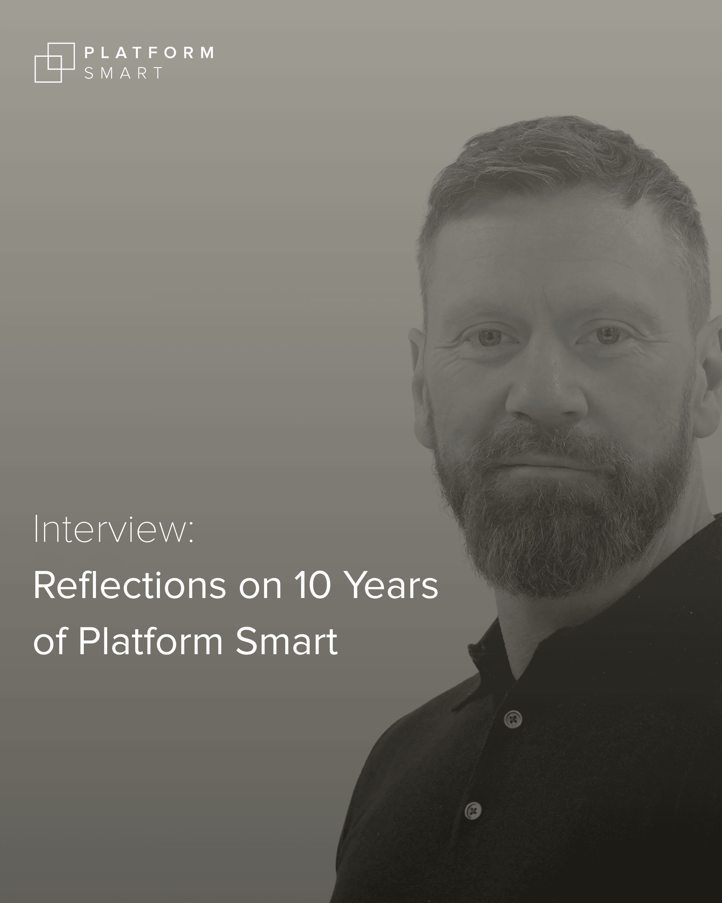 Reflections on 10 Years of Platform Smart