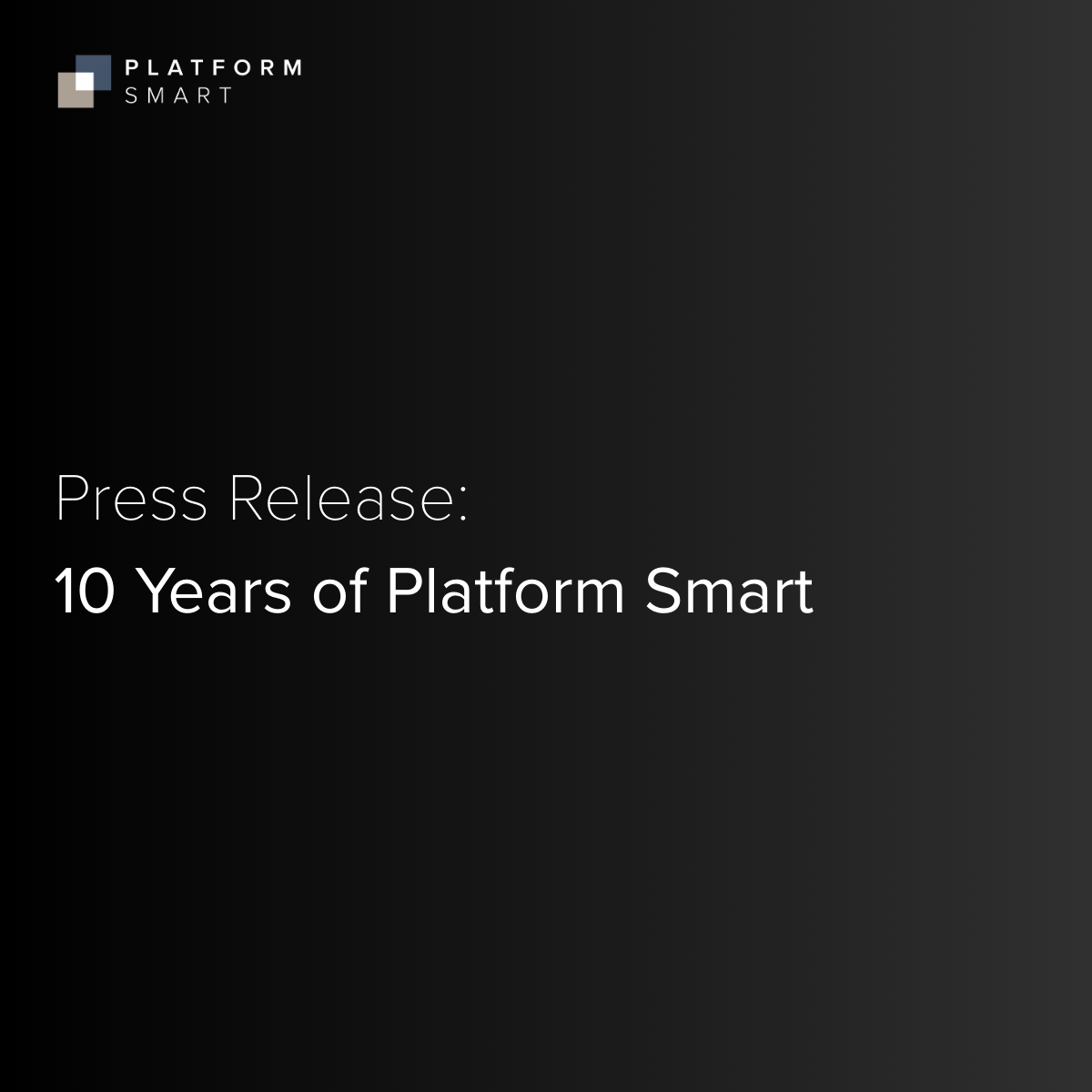 10 Years of Platform Smart