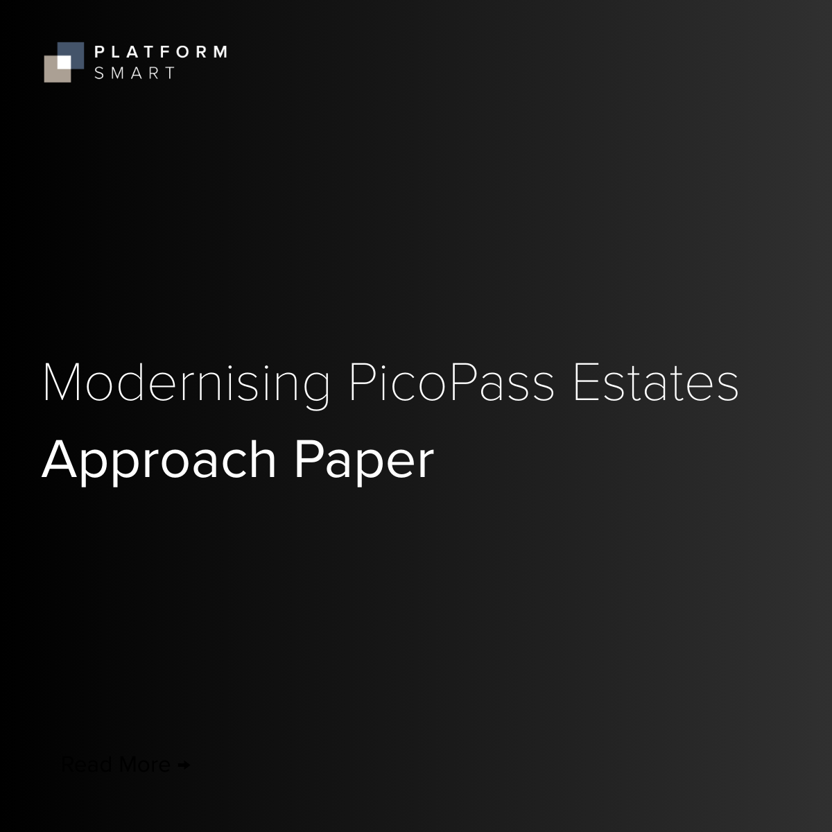 Modernising PicoPass Estates - Approach Paper