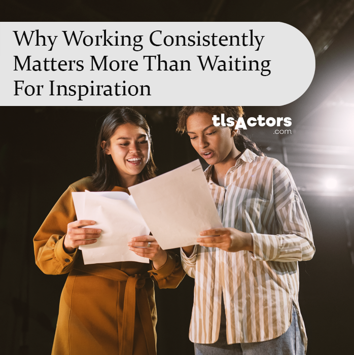 Why Working Consistently Matters More Than Waiting for Inspiration