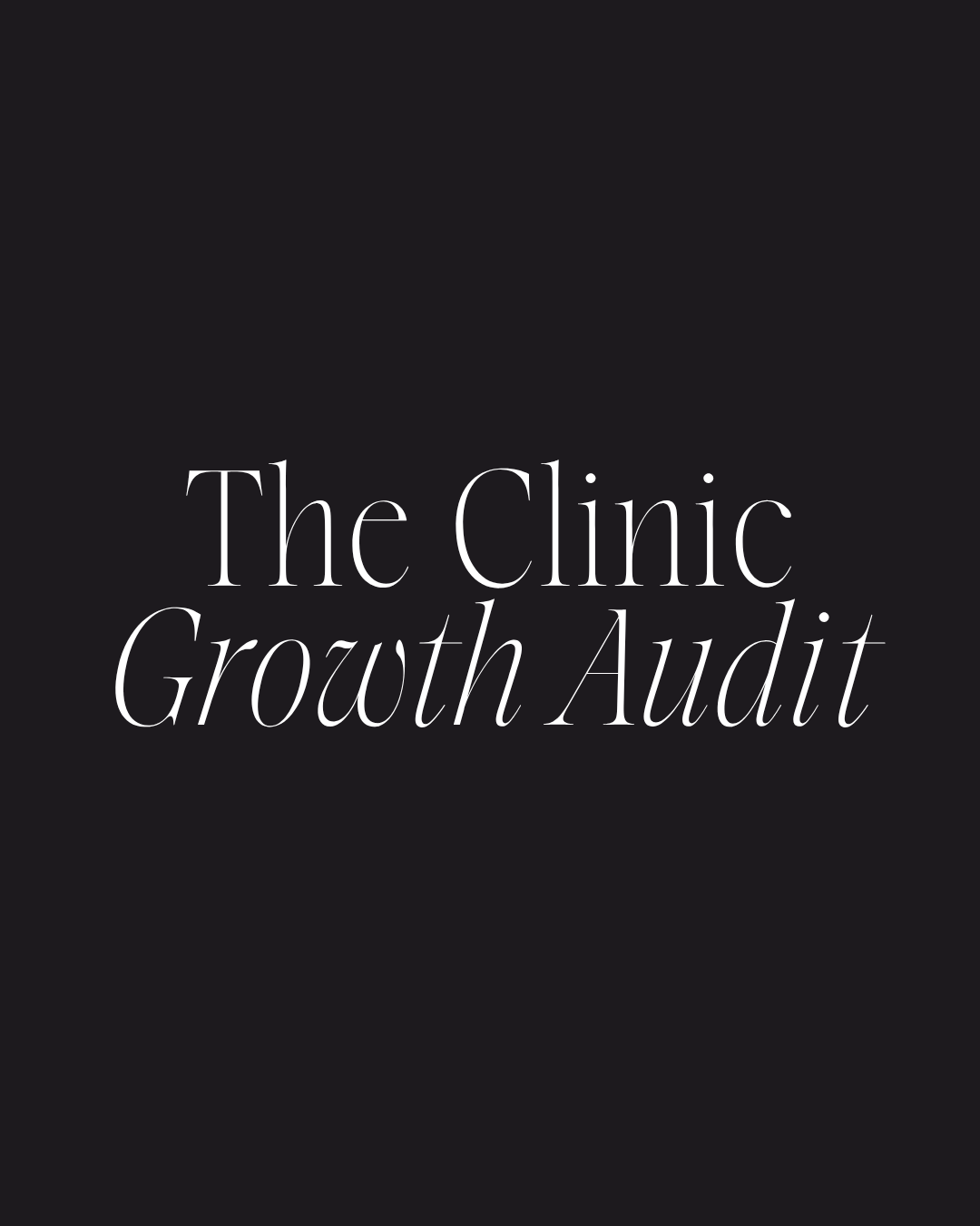 The Clinic Growth Audit