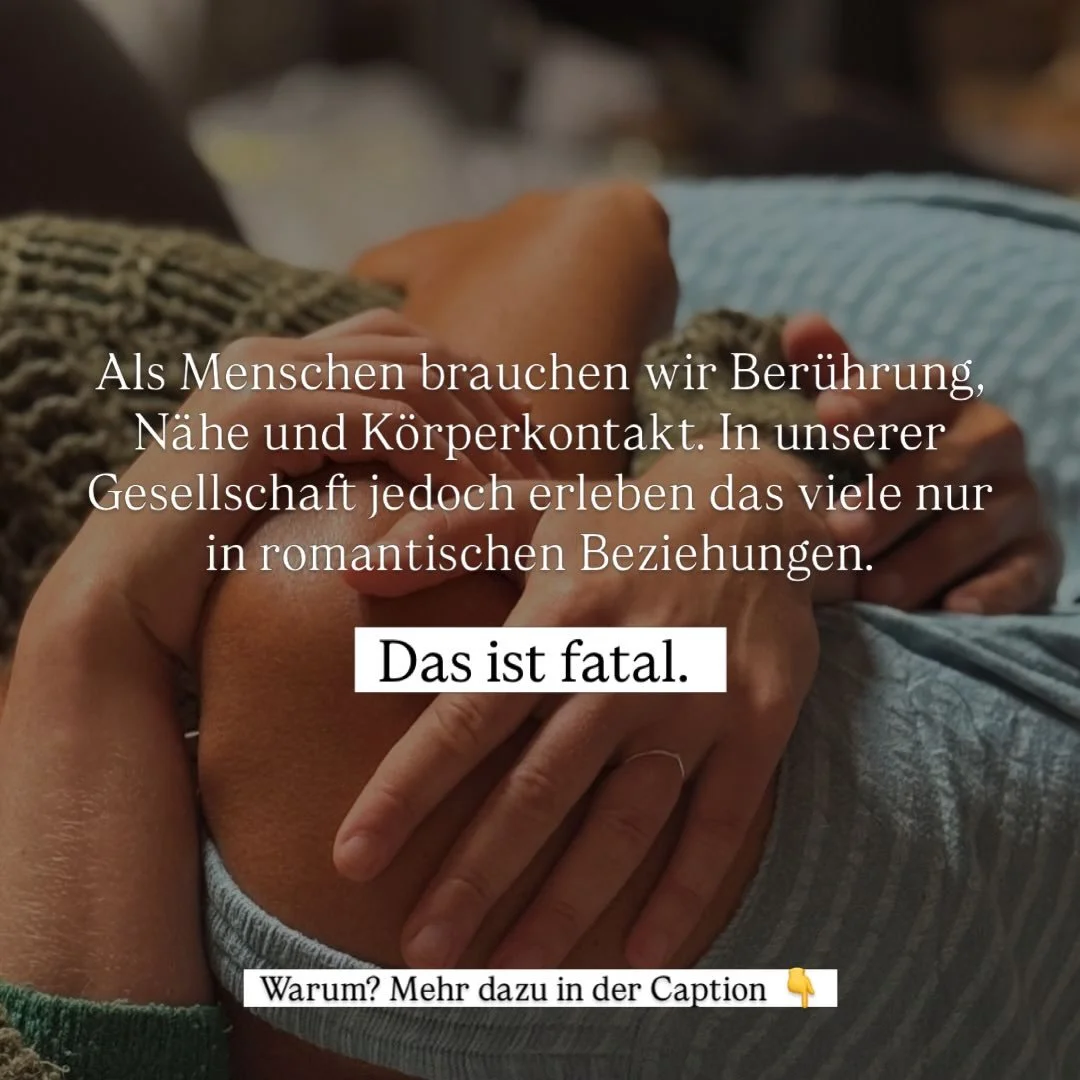 In unserer Gesellschaft wird k&ouml;rperliche N&auml;he h&auml;ufig fast ausschlie&szlig;lich in romantischen Beziehungen und Begegnungen erlebt.

Fr&uuml;her habe ich das selbst so gelebt. Und das war fatal. 

R&uuml;ckblickend wurde mir dann irgend