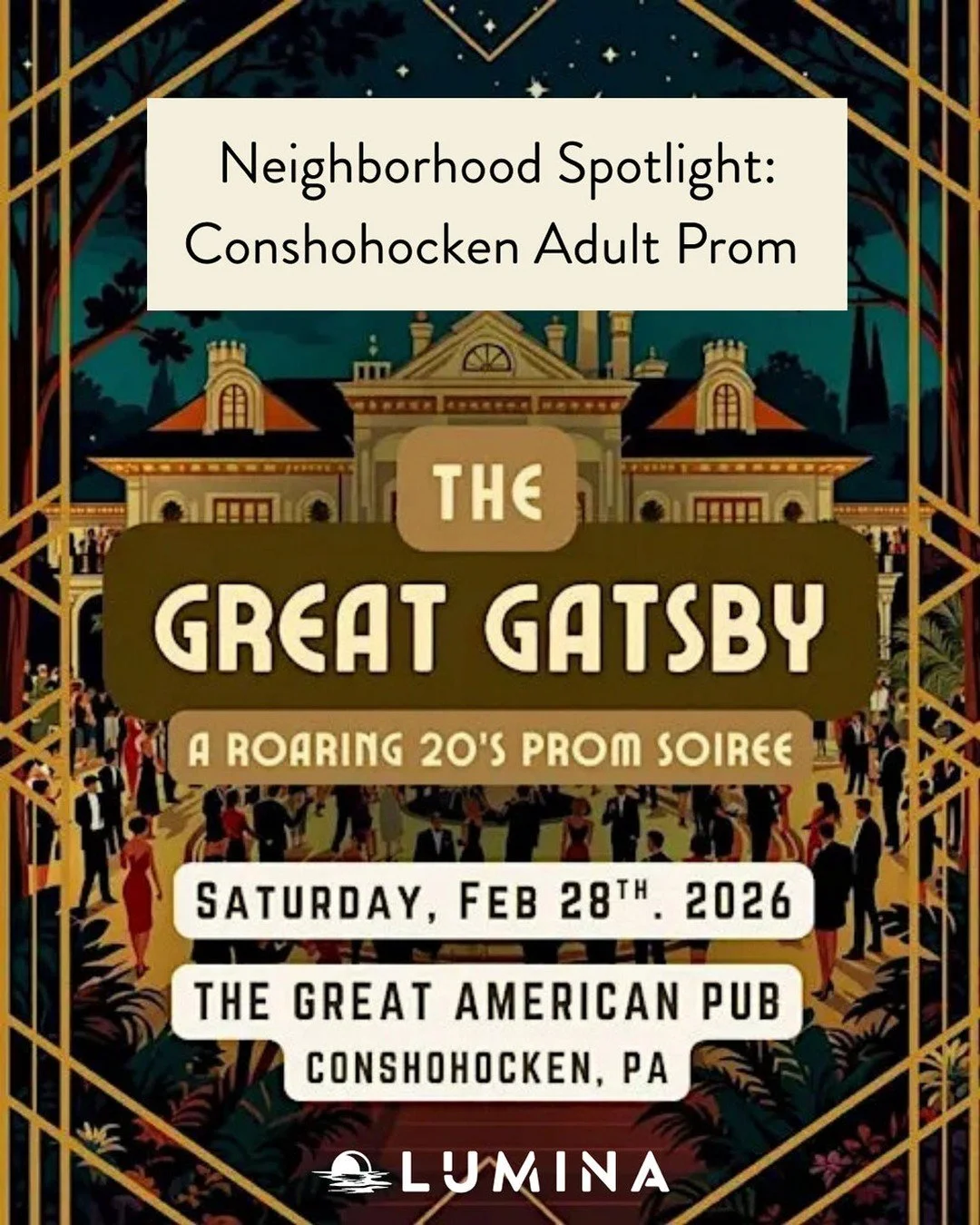 Join the community for Conshohocken Adult Prom: The Great Gatsby on February 28th at the iconic Great American Pub.