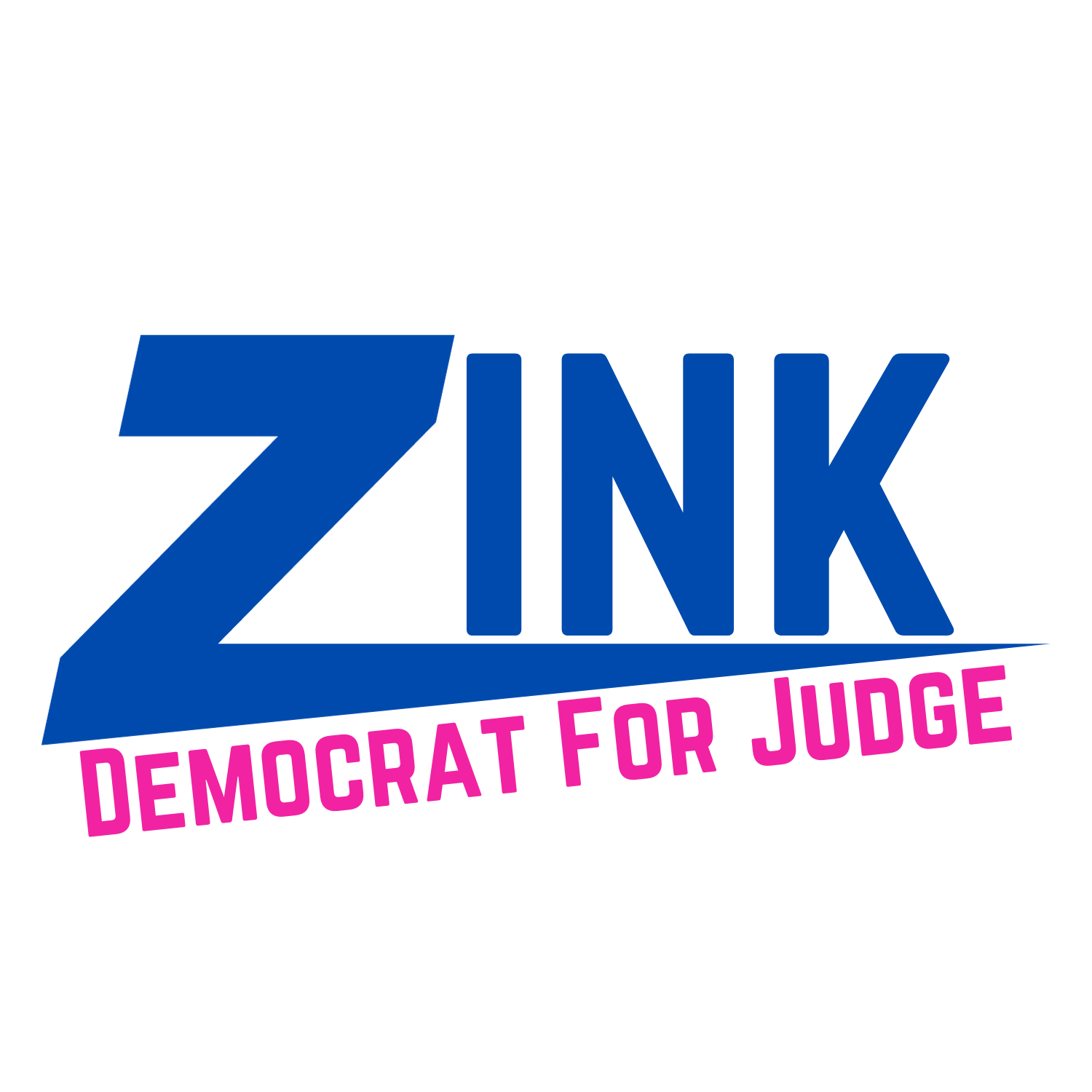 Zink for Judge