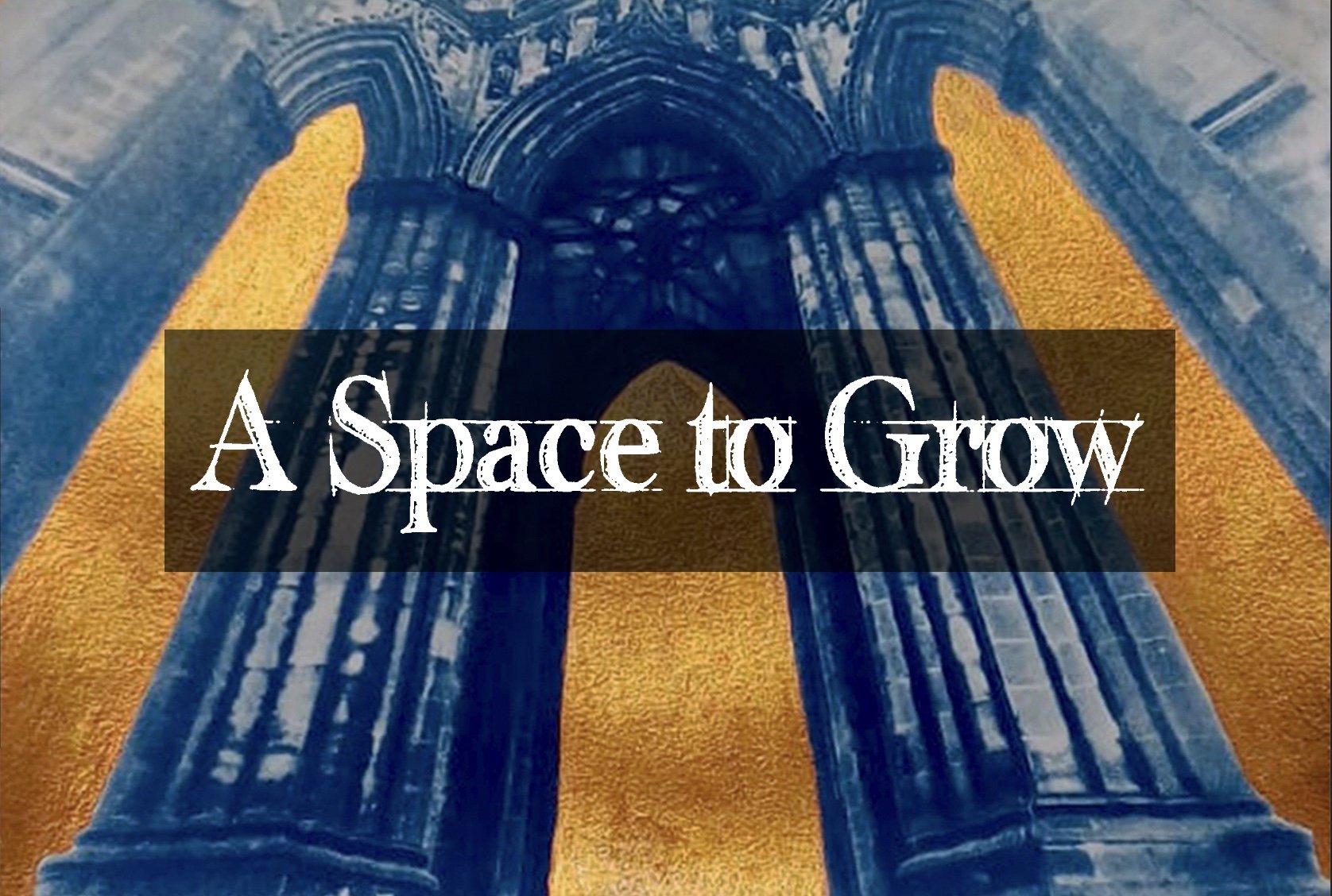 A Space to Grow