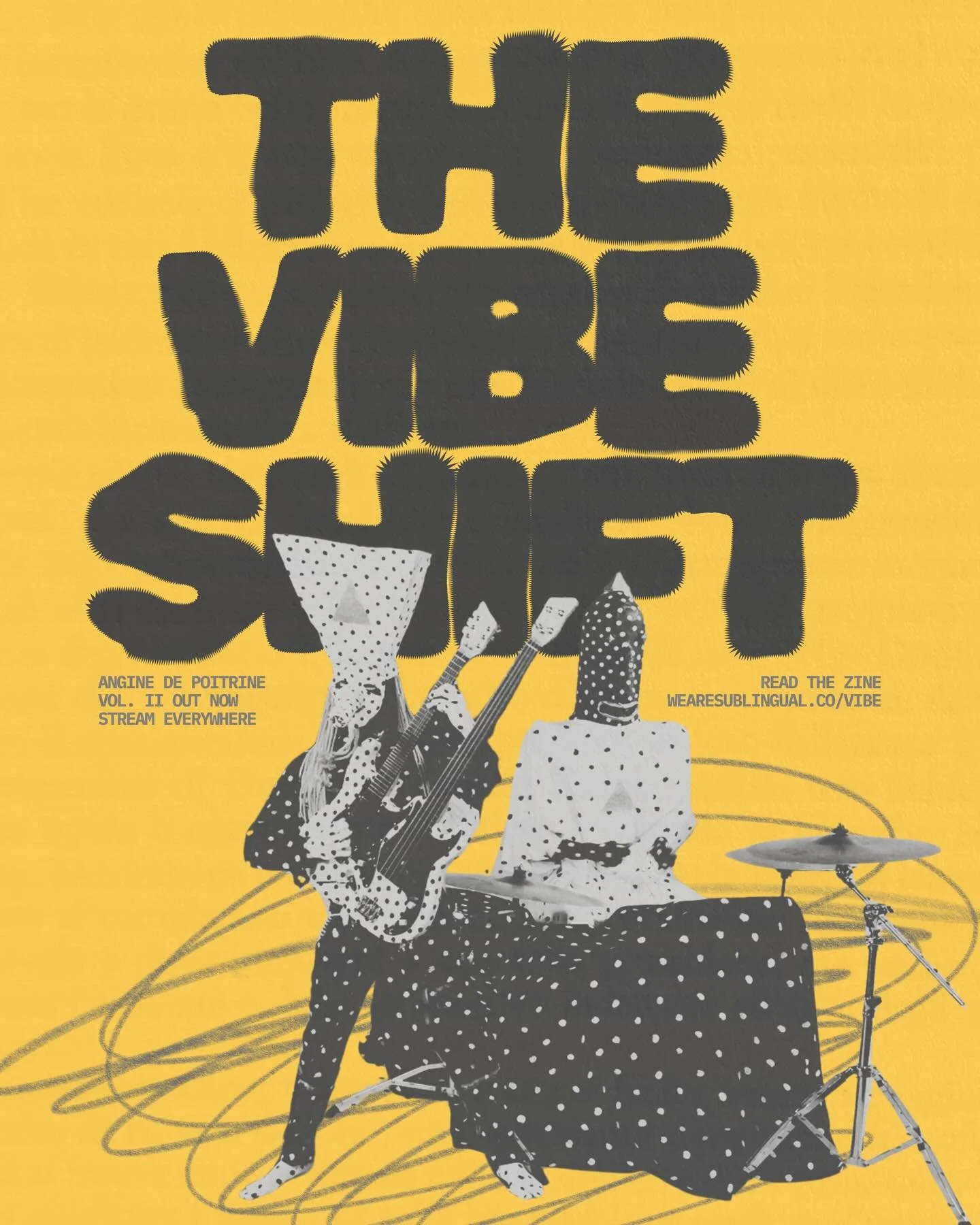 Vol. II just dropped and we&rsquo;re fully in character about it.

Angine de Poitrine. Two masked weirdos from Quebec just released the future of music and nobody&rsquo;s ready.

&dagger;H&sum; V!B&Xi; SH!F&dagger; &mdash; The mixtape is on Spotify.
