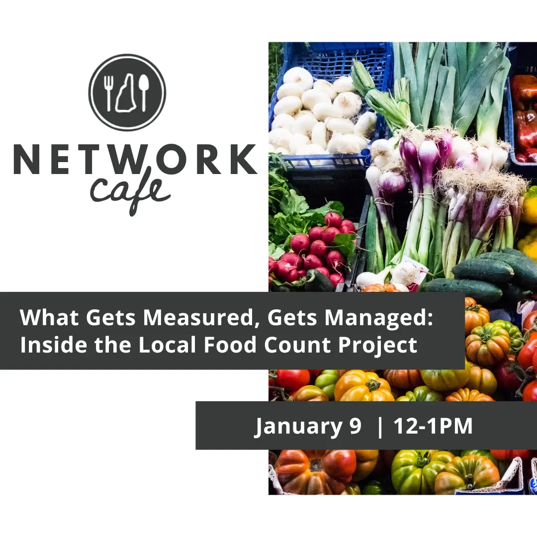 What Gets Measured, Gets Managed: Inside the Local Food Count Project Webinar
