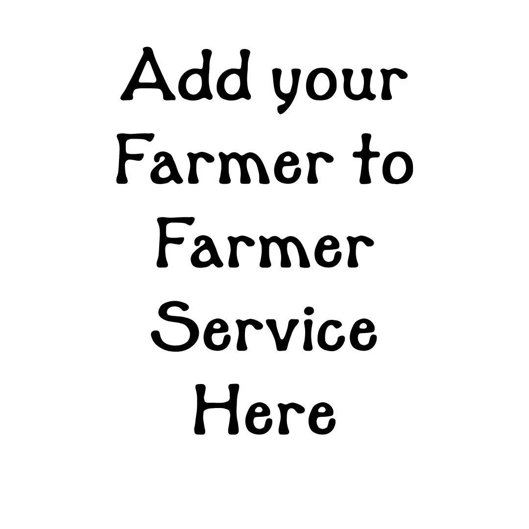 Add your Farmer to Farmer Service Here.jpg