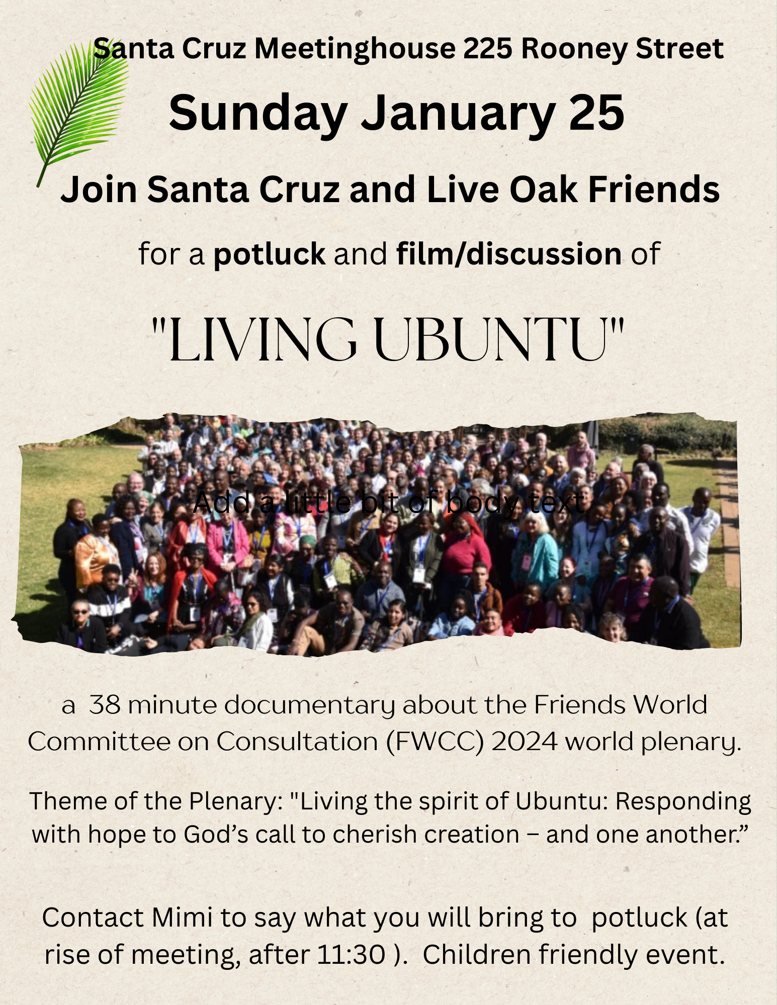 Sunday, January 25, potluck and 2nd hour film and discussion on "Living Ubuntu” with Live Oak Meeting