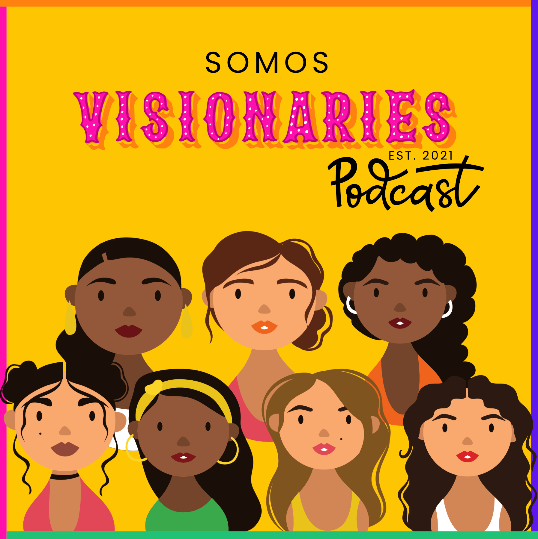 Somos Visionaries Podcast