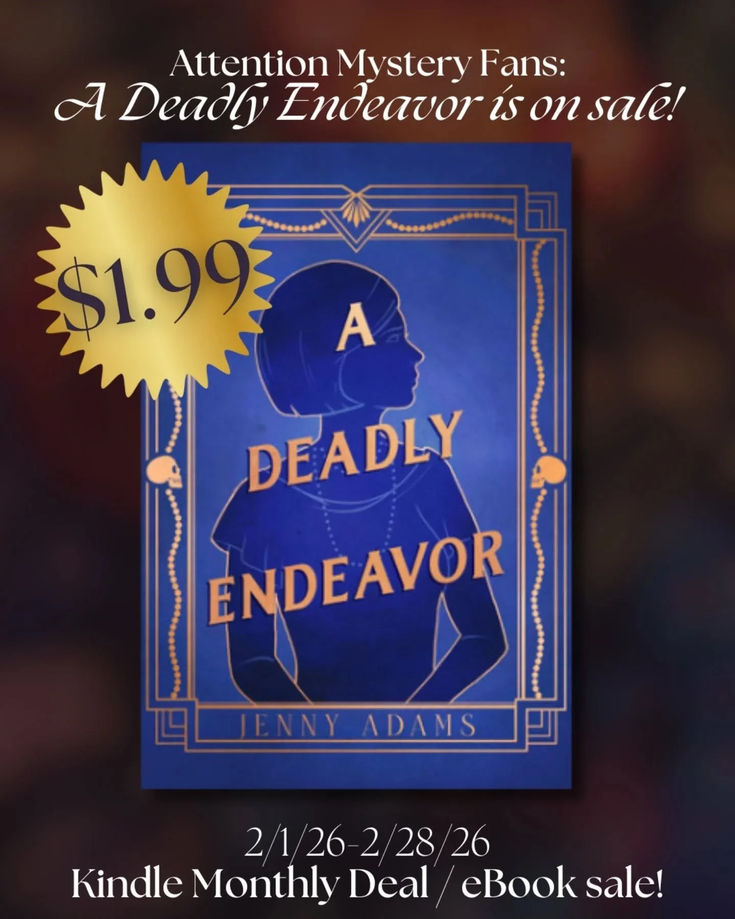 If you like your mysteries swoony, your heroines sparkling, and your heroes brooding: have I got an e-book for you!

The digital version of A DEADLY ENDEAVOR is on sale all month for $1.99 across kindle, kobo, nook, and (my fav) @bookshop_org. 💕 

@