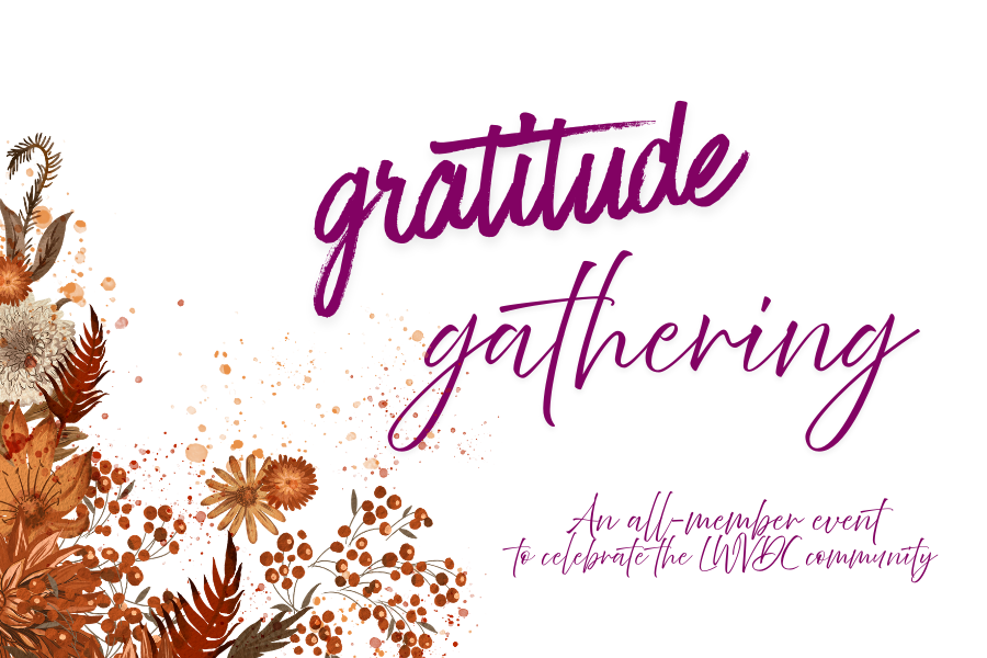 Brown floral design. Text: gratitude gathering. An all-member event to celebrate the LWVDC community