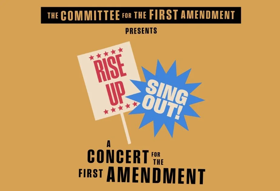 Sign: RISE UP; blue graphic burst with SING OUT!. A concert for the first amendment