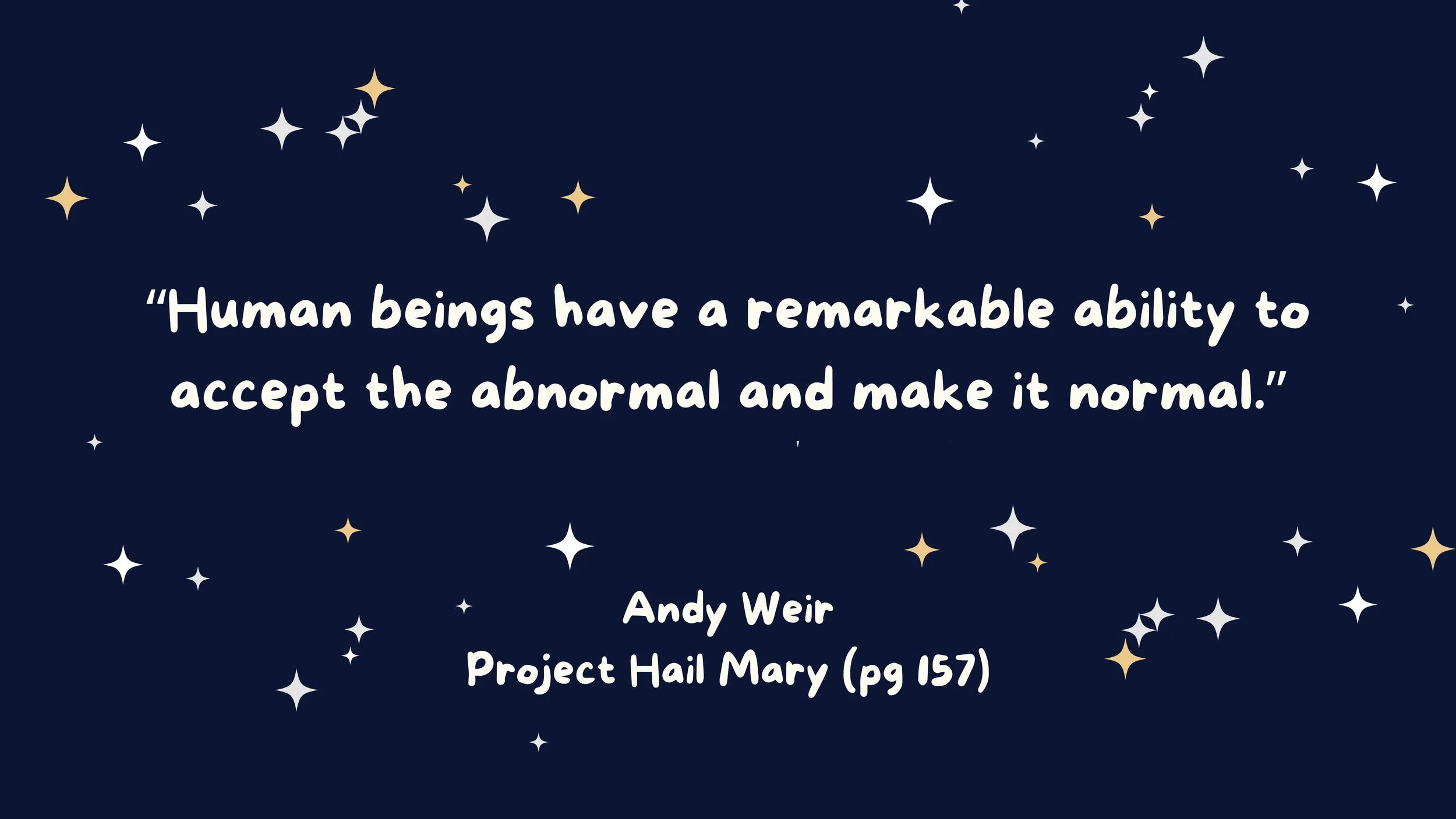 blue starry backdrop with white lettered quote from Project Hail Mary book by Andy Weird