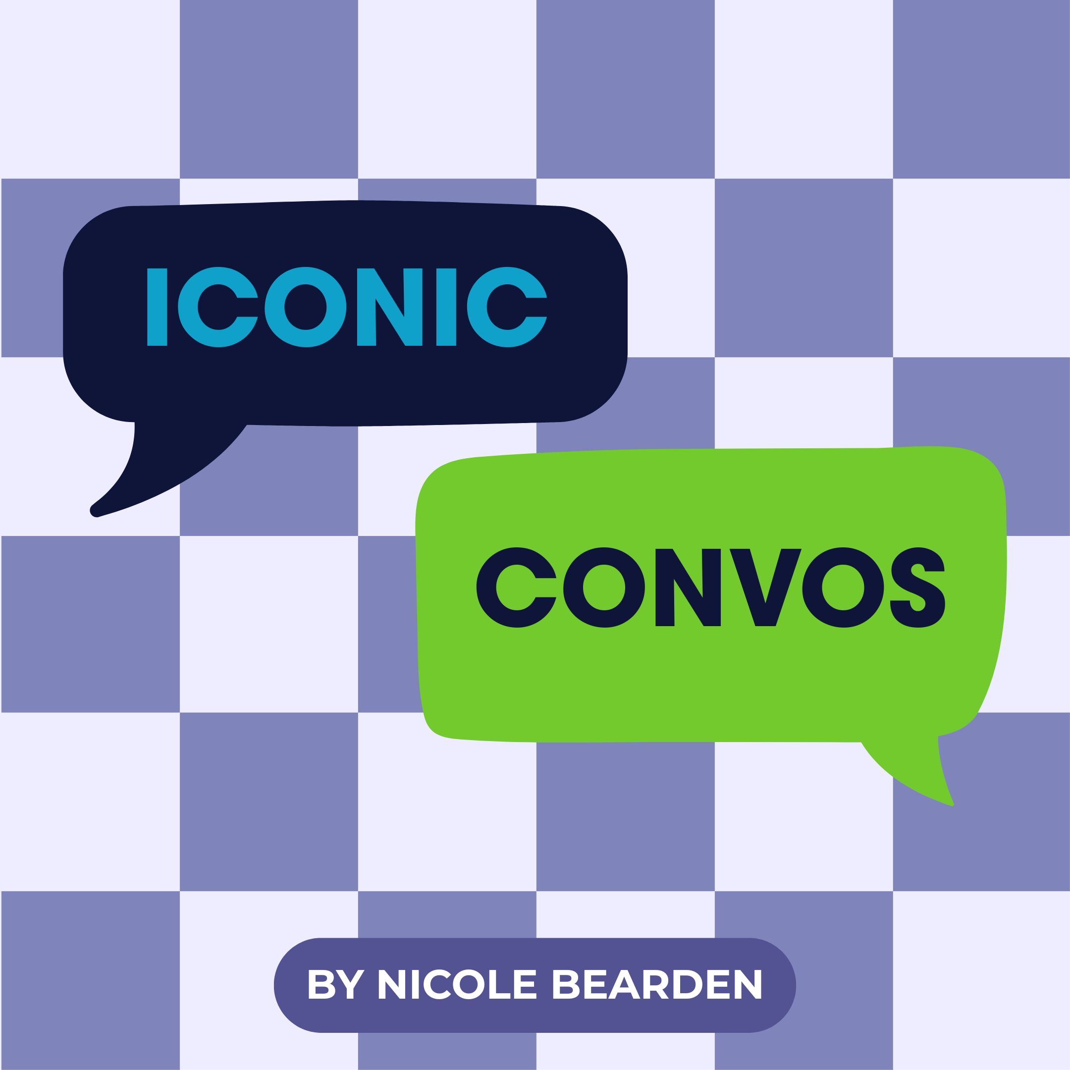 Iconic Convos by Nicole Bearden