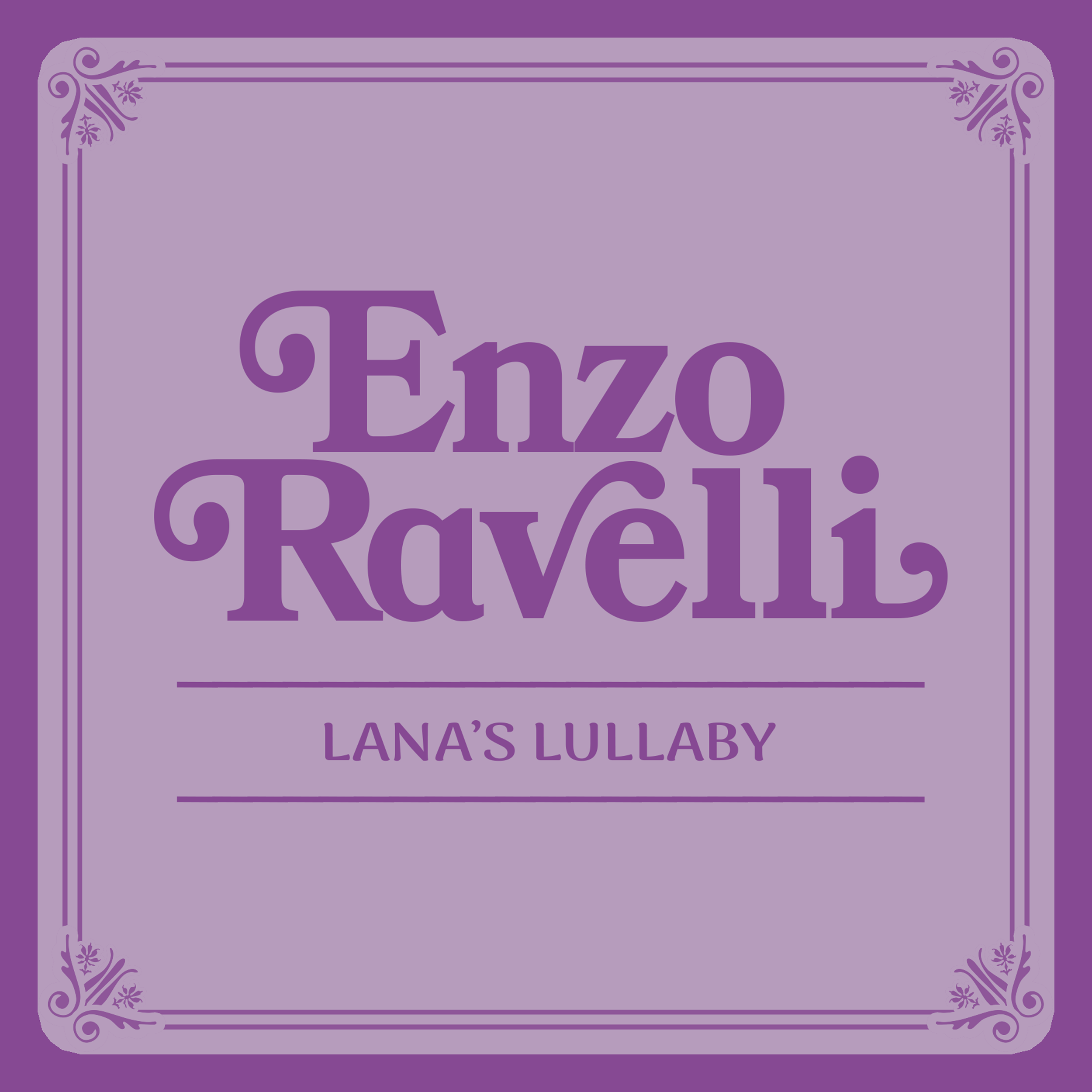 Enzo-Ravelli_Lana's-Lullaby.png