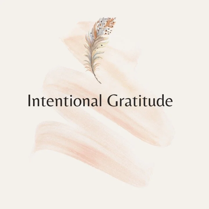 Intentional Gratitude