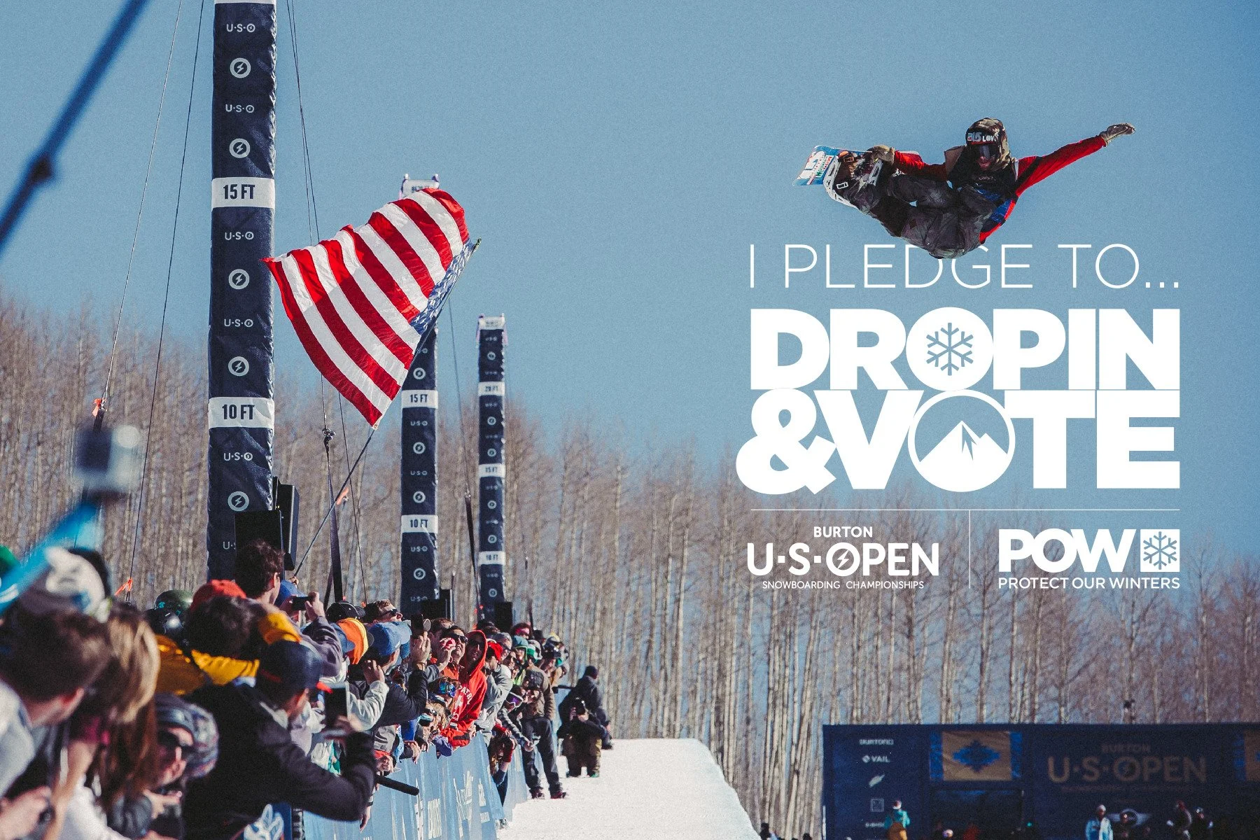 A snowboarder mid-air performing a trick during the Burton U.S. Open snowboarding championships with spectators in the foreground and a clear blue sky in the background. Text overlay reads 'I Pledge to... Drop In & Vote' along with event and sponsor logos.