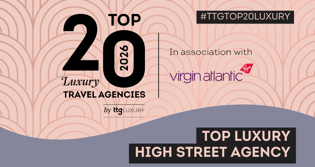 TTG Top 20 Luxury Travel Agencies 2026, winner of Top Luxury High Street Agency