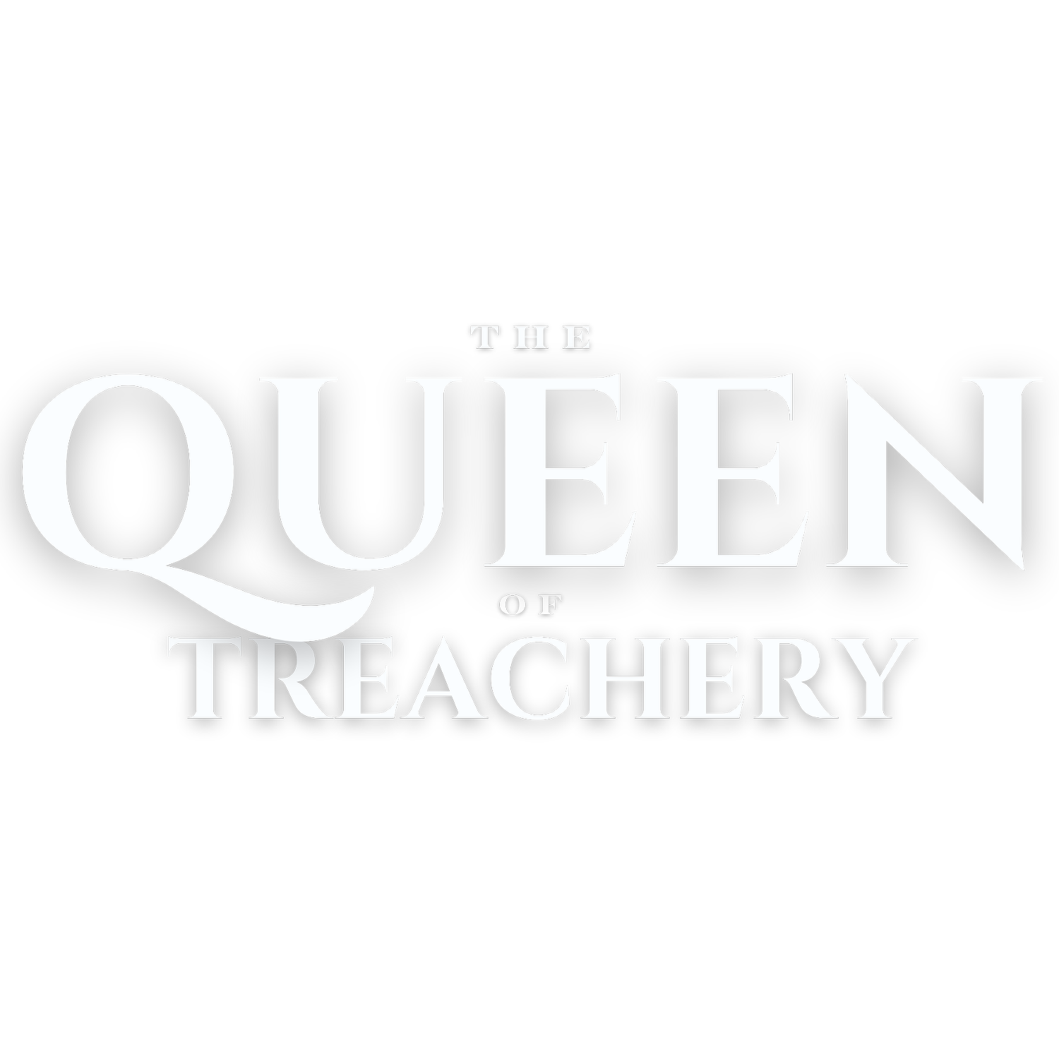 The Queen of Treachery 
