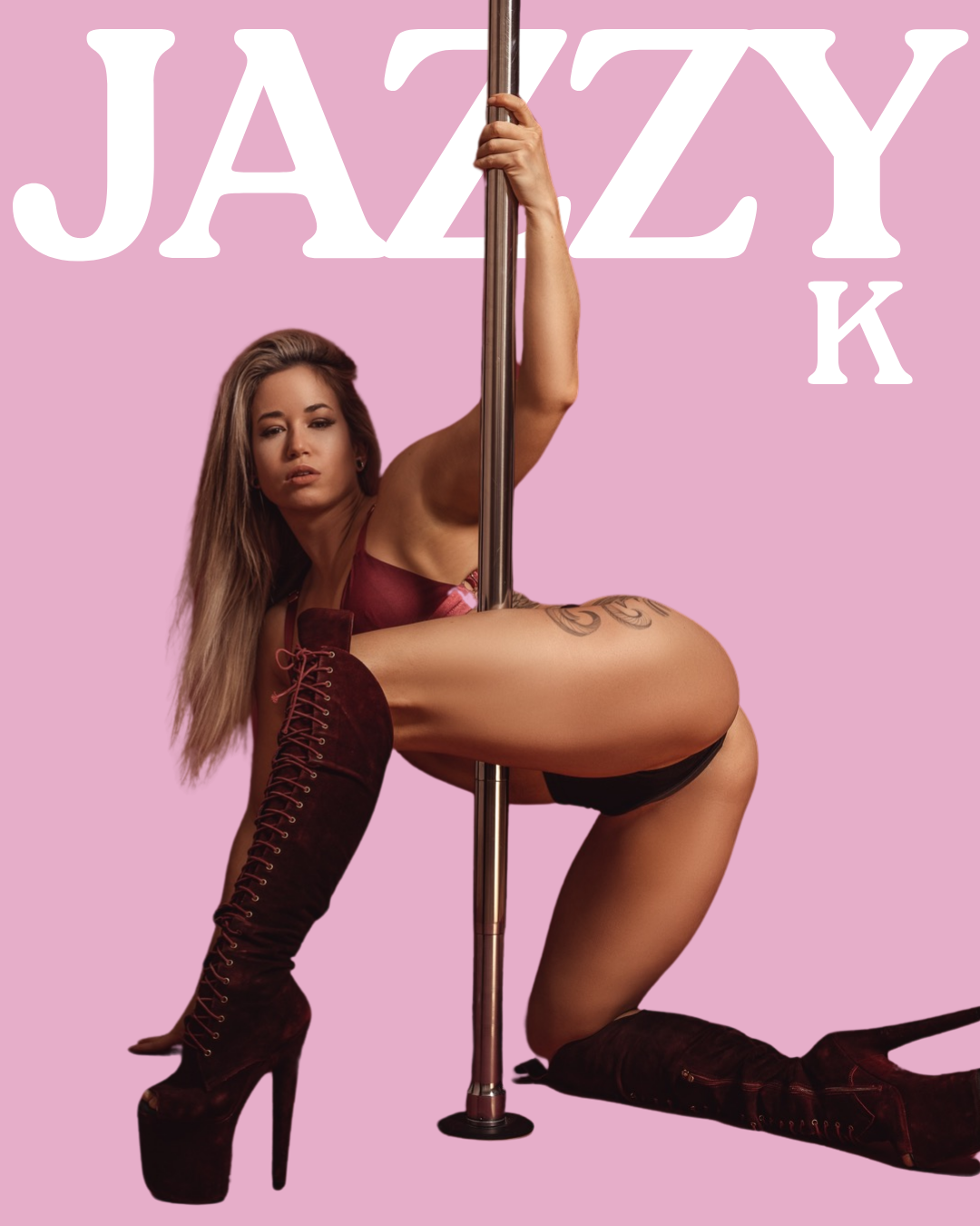 A woman with long hair poses with a pole against a pink background with large white text that says "JAZZY K." She is wearing a sleeveless top, thigh-high lace-up boots, and black shorts, and has a tattoo on her thigh.