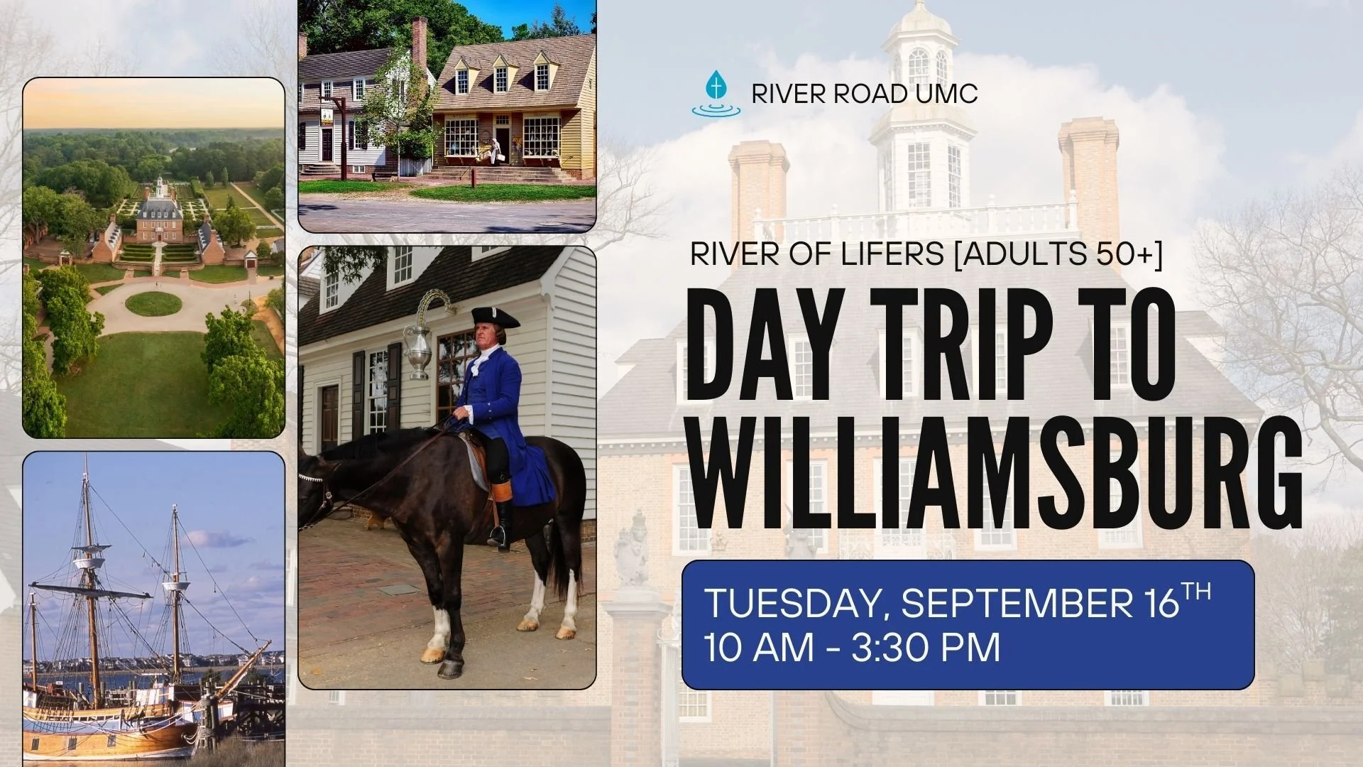 River of Lifers Day Trip to Williamsburg