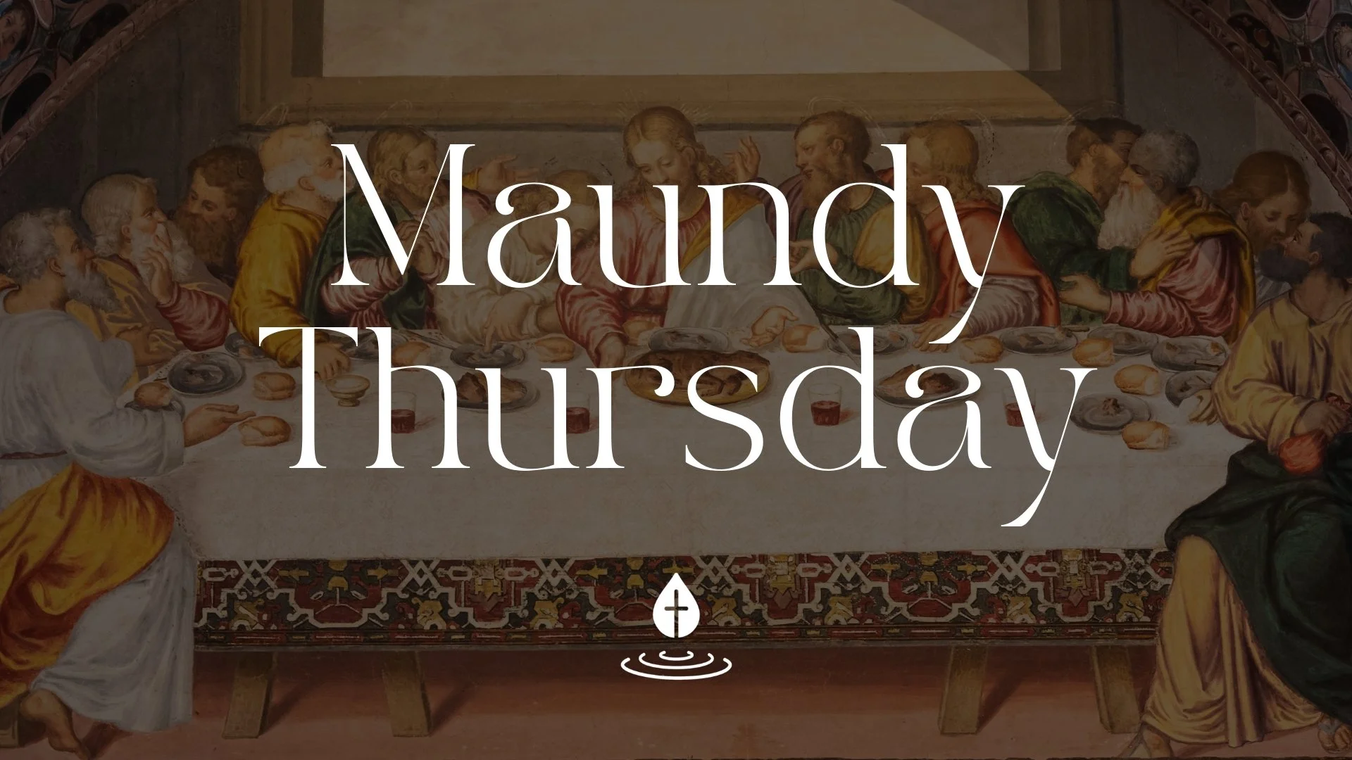 Maundy Thursday Worship Service