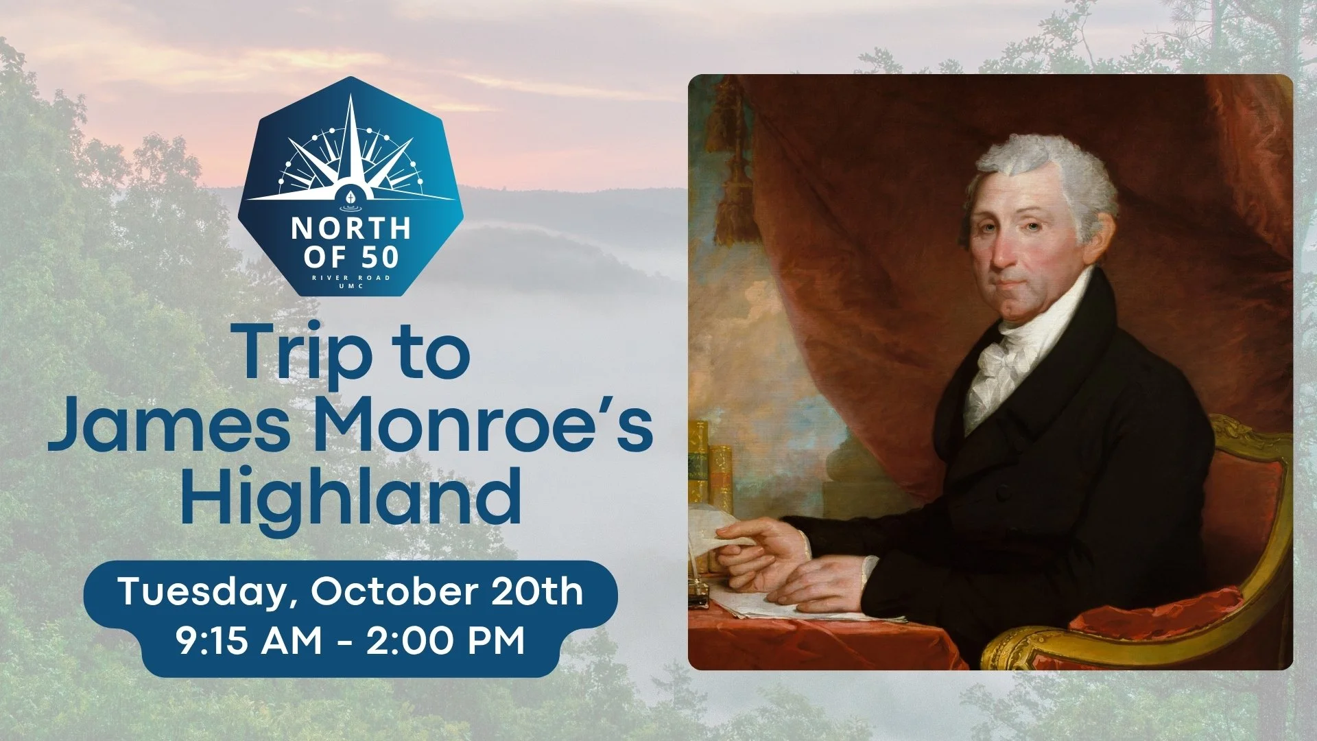 North of 50 Day Trip to James Monroe’s Highland