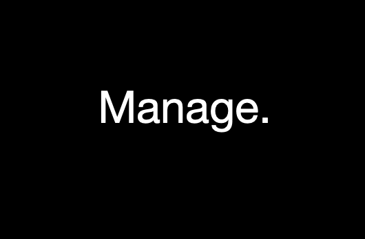 Black background with the word 'Manage.' in white text centered.