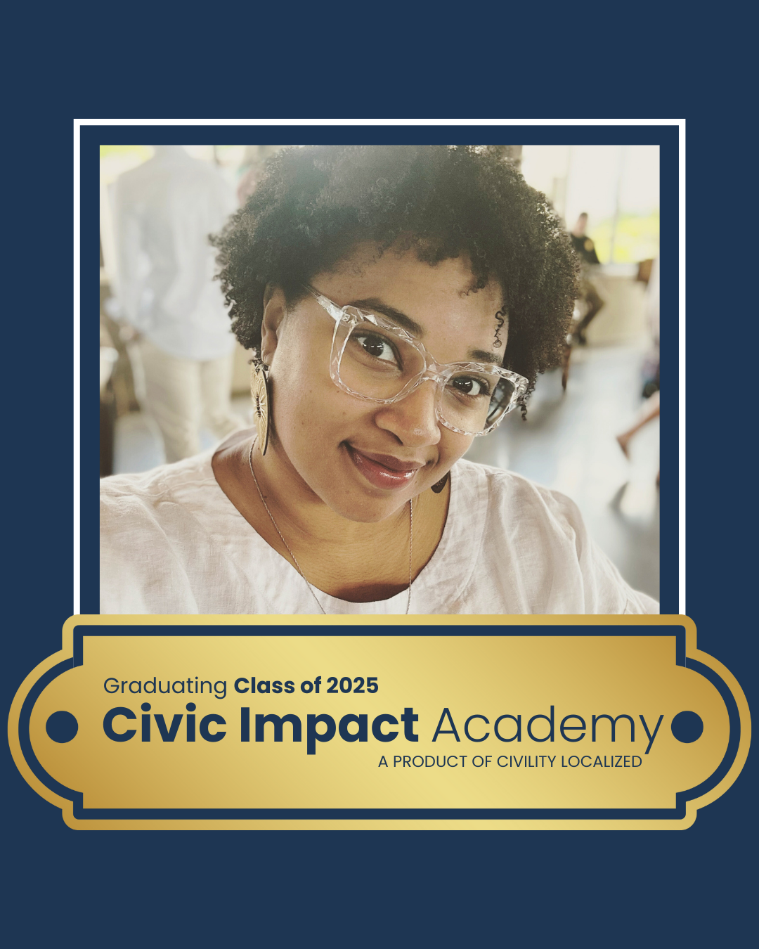 2025 Civic Impact Academy Graduate Social Media 45 (6).png