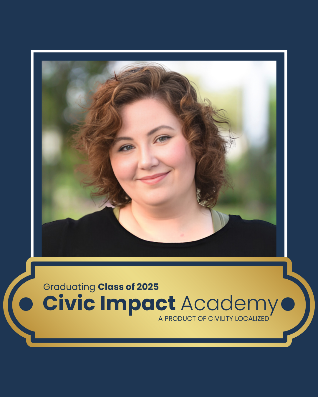2025 Civic Impact Academy Graduate Social Media 45 (7).png