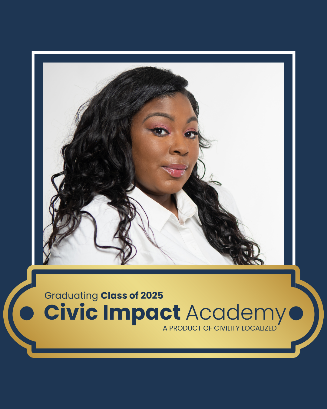 2025 Civic Impact Academy Graduate Social Media 45 (10).png