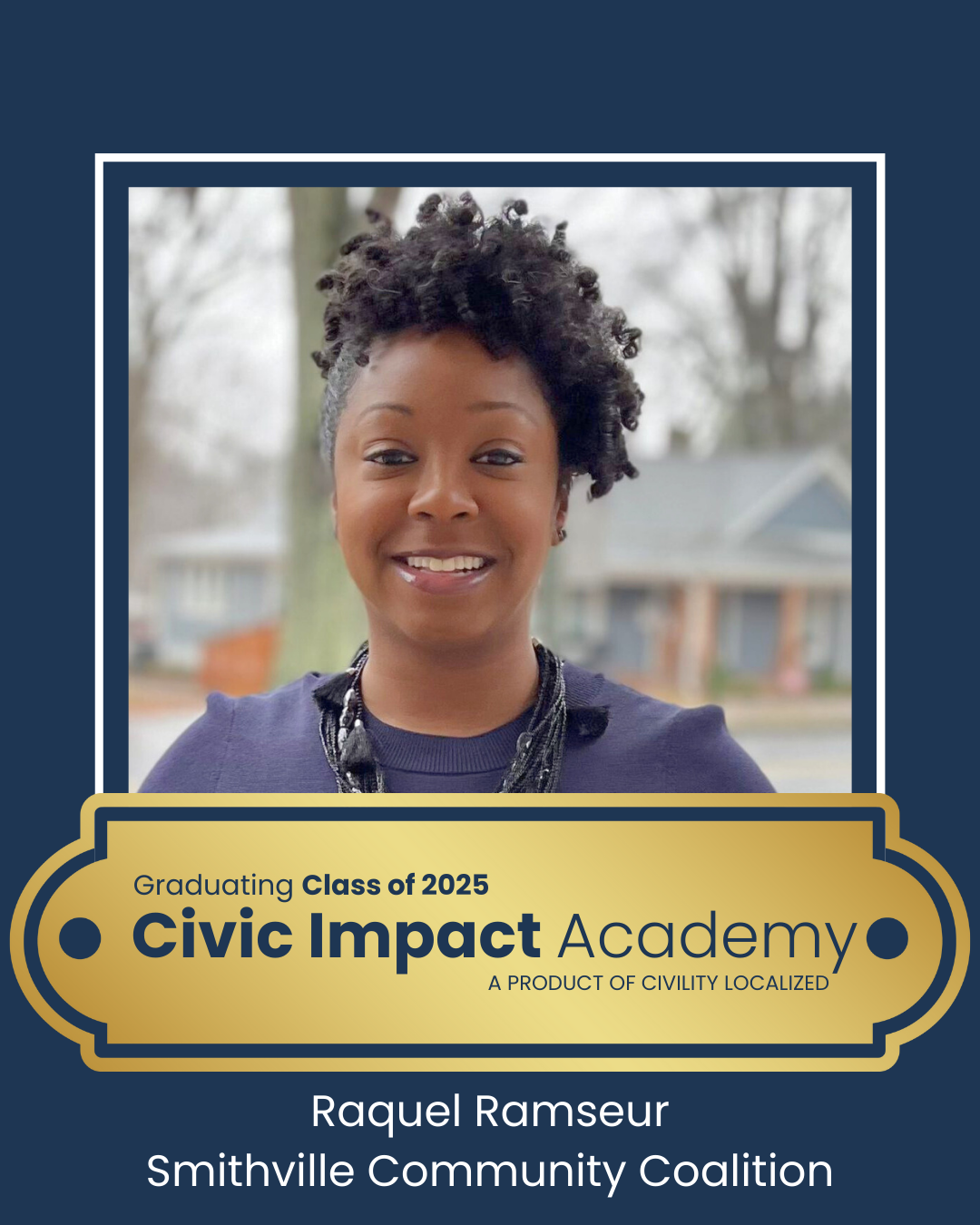 2025 Civic Impact Academy Graduate Social Media 45 (12).png