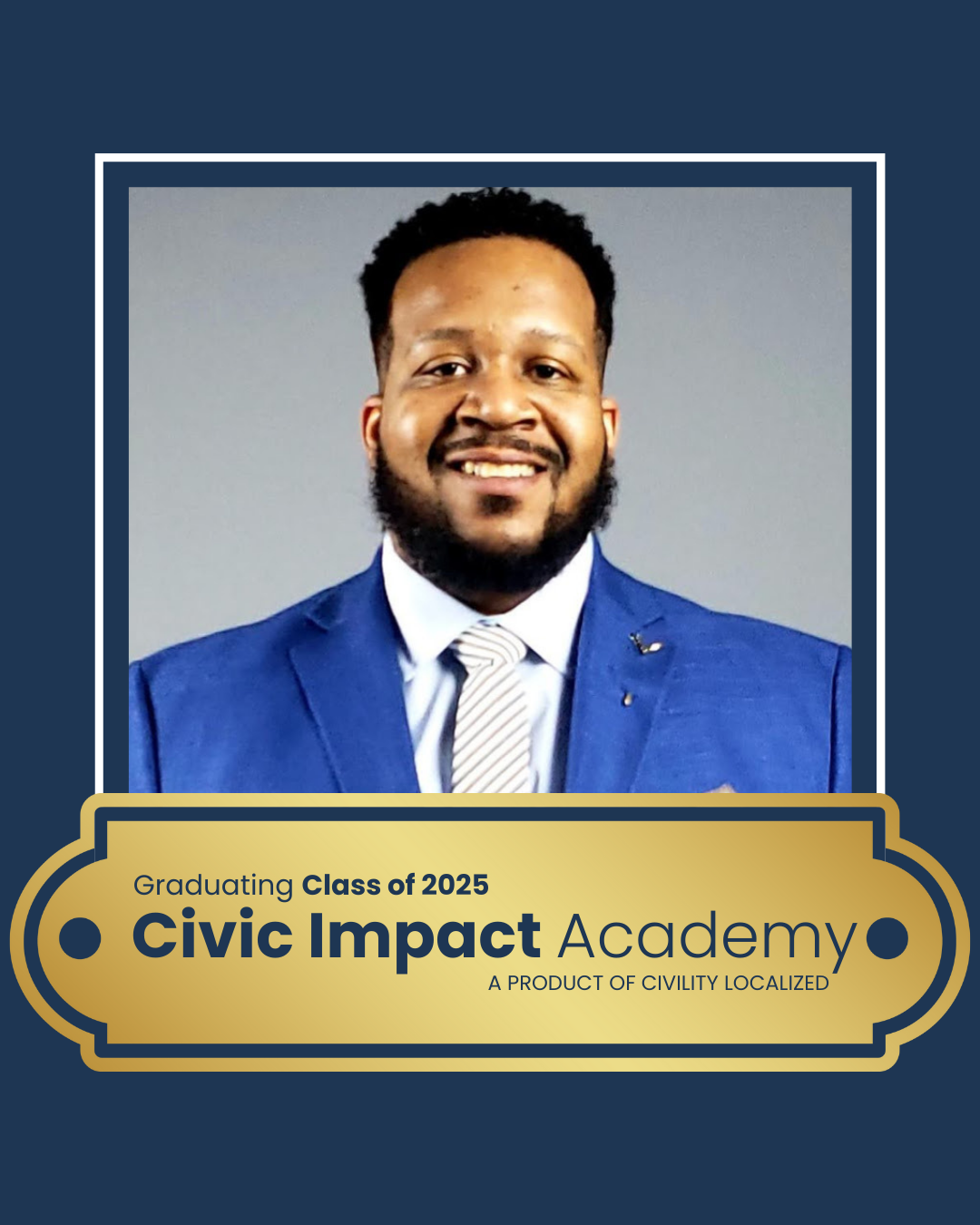 2025 Civic Impact Academy Graduate Social Media 45 (13).png