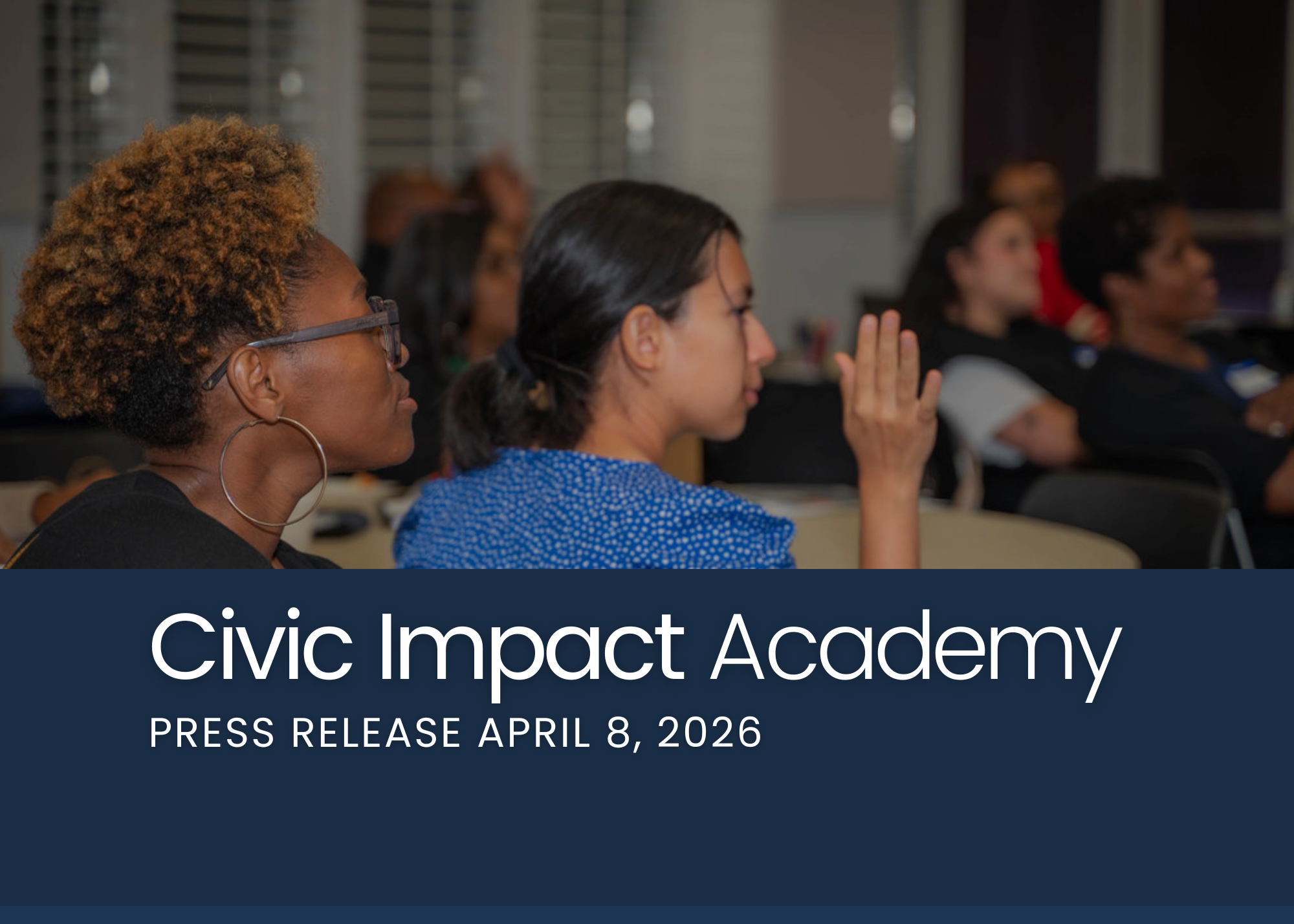 Civic Impact Academy Spring Information Sessions 2026