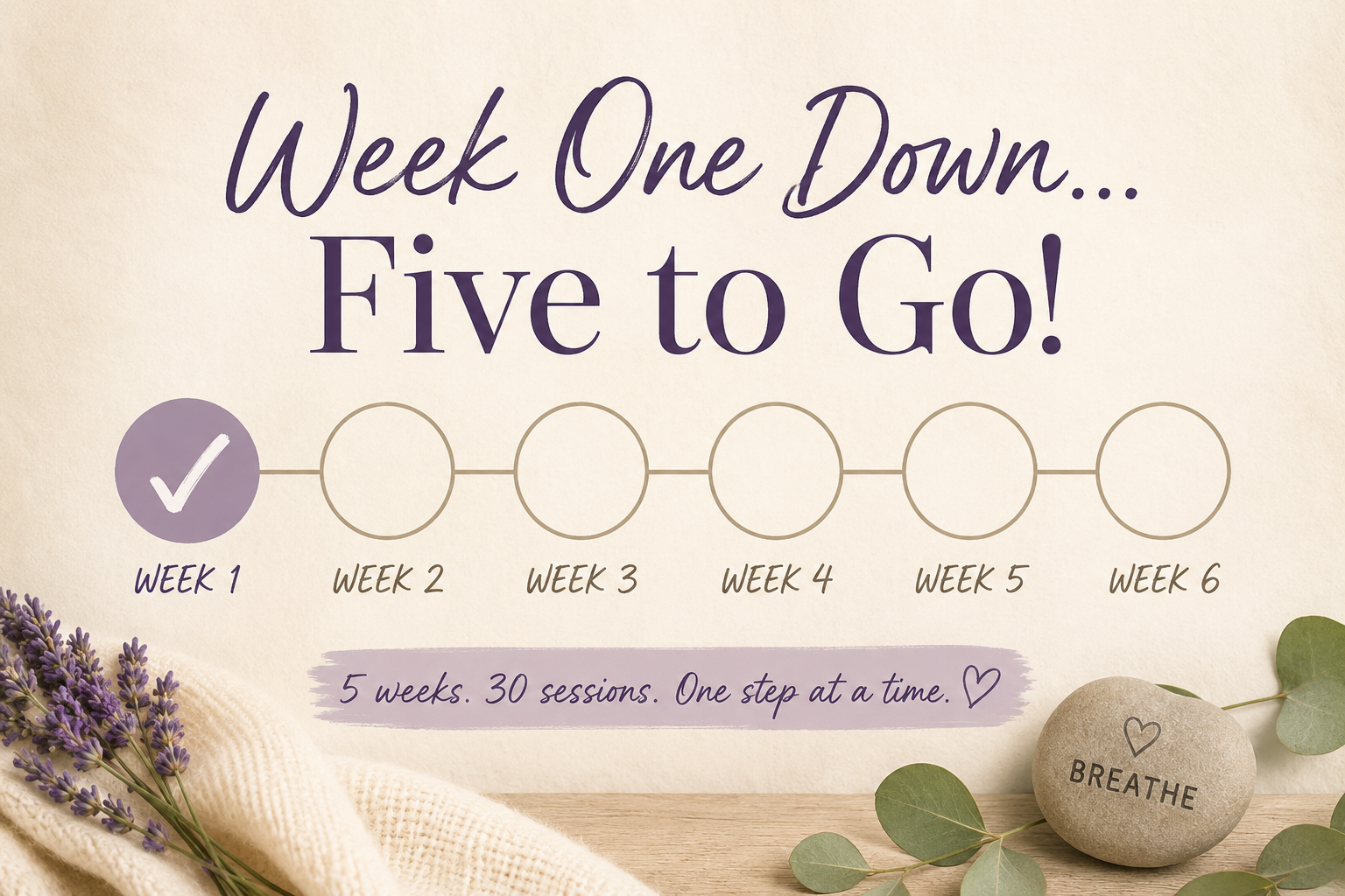 Week One Down…Five to Go!