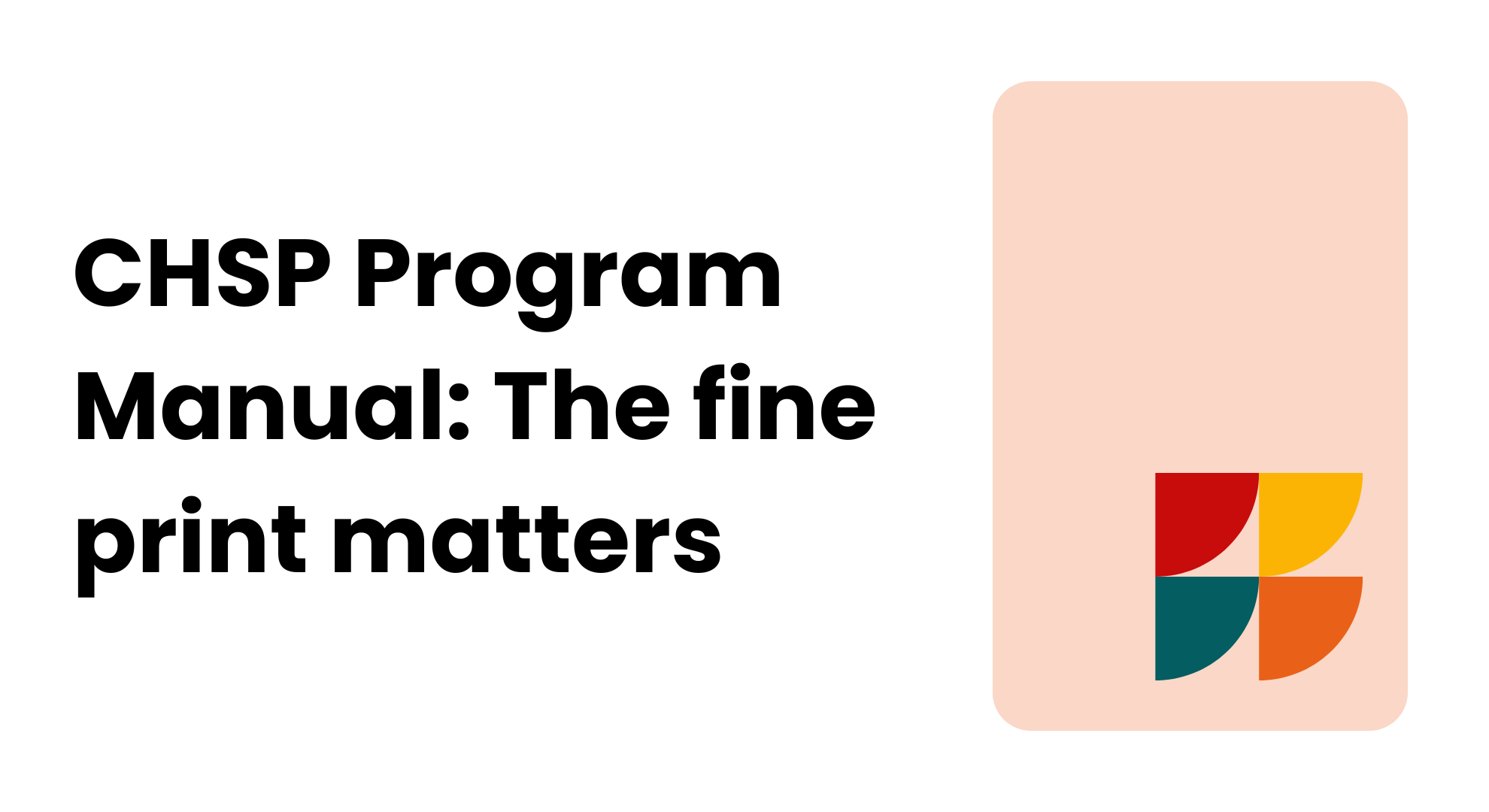 CHSP Program Manual: The fine print matters