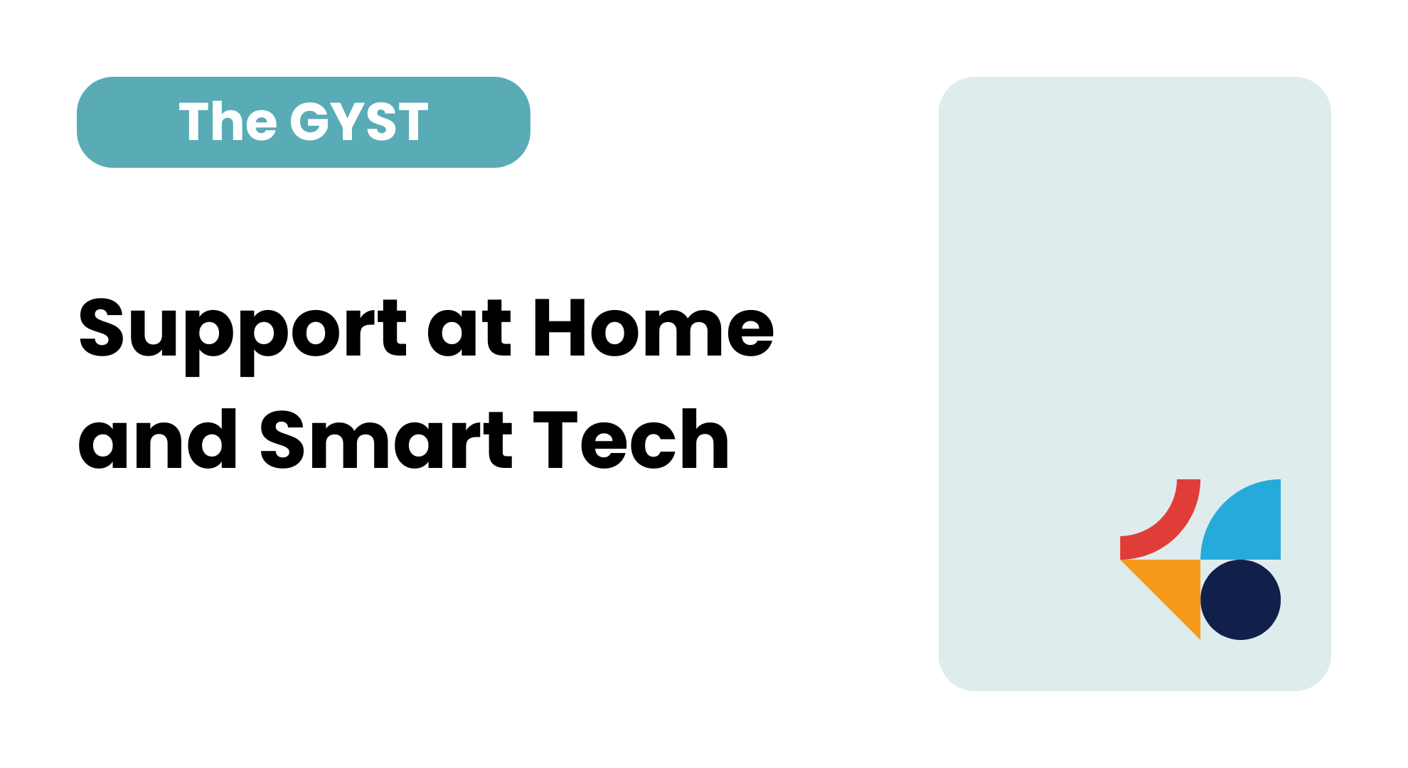 Support at Home and Smart Tech