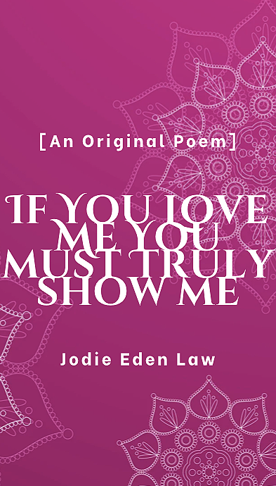 If You Love Me, You Must Truly Show Me
