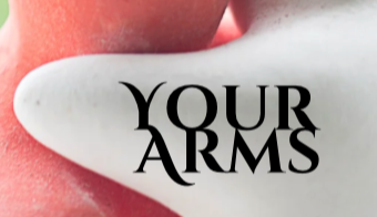 Your Arms