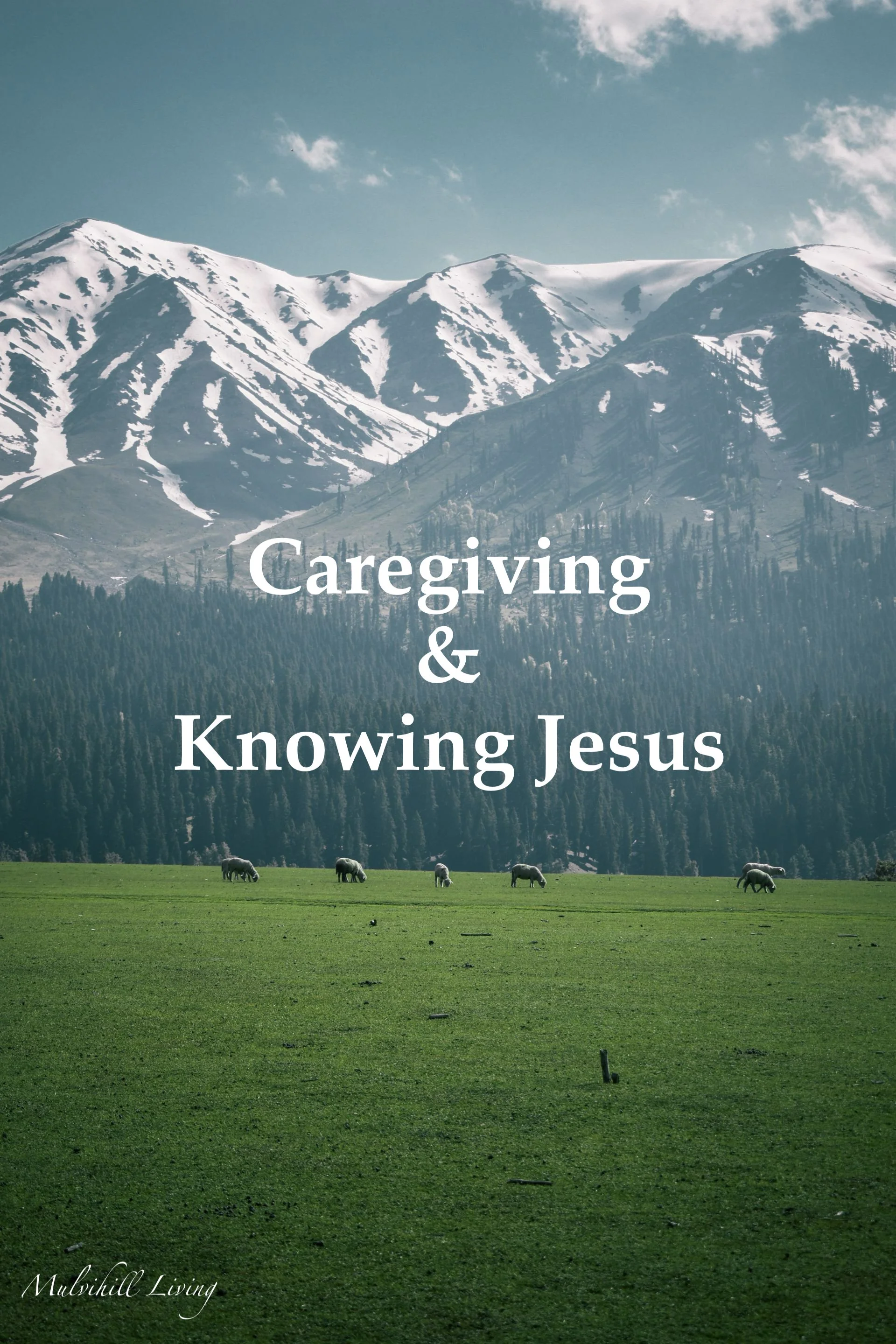 Caregiving and Knowing Jesus